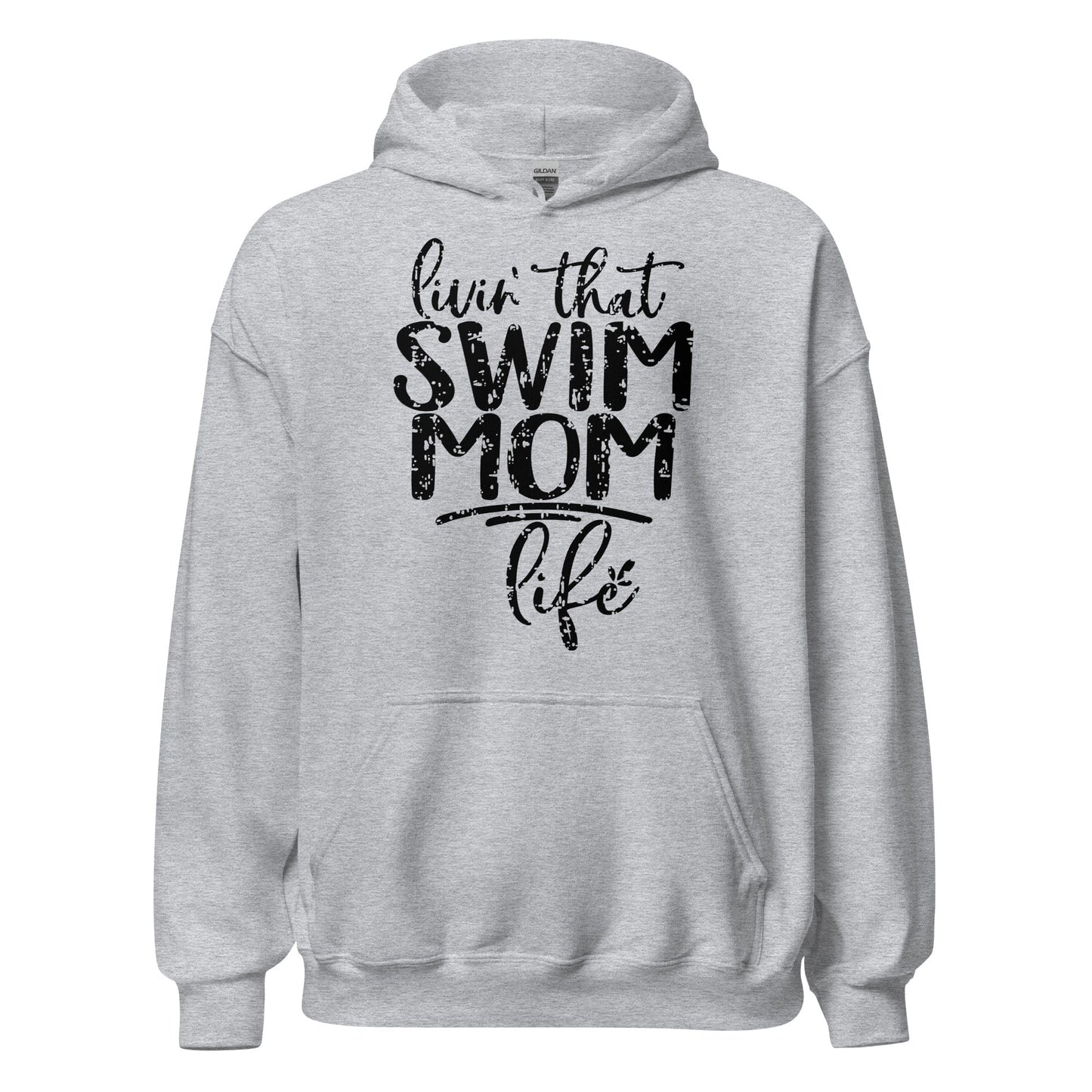 Livin' That Swim Mom Life Hoodie Sport Grey / S Spirit Gear Collective Hoodie