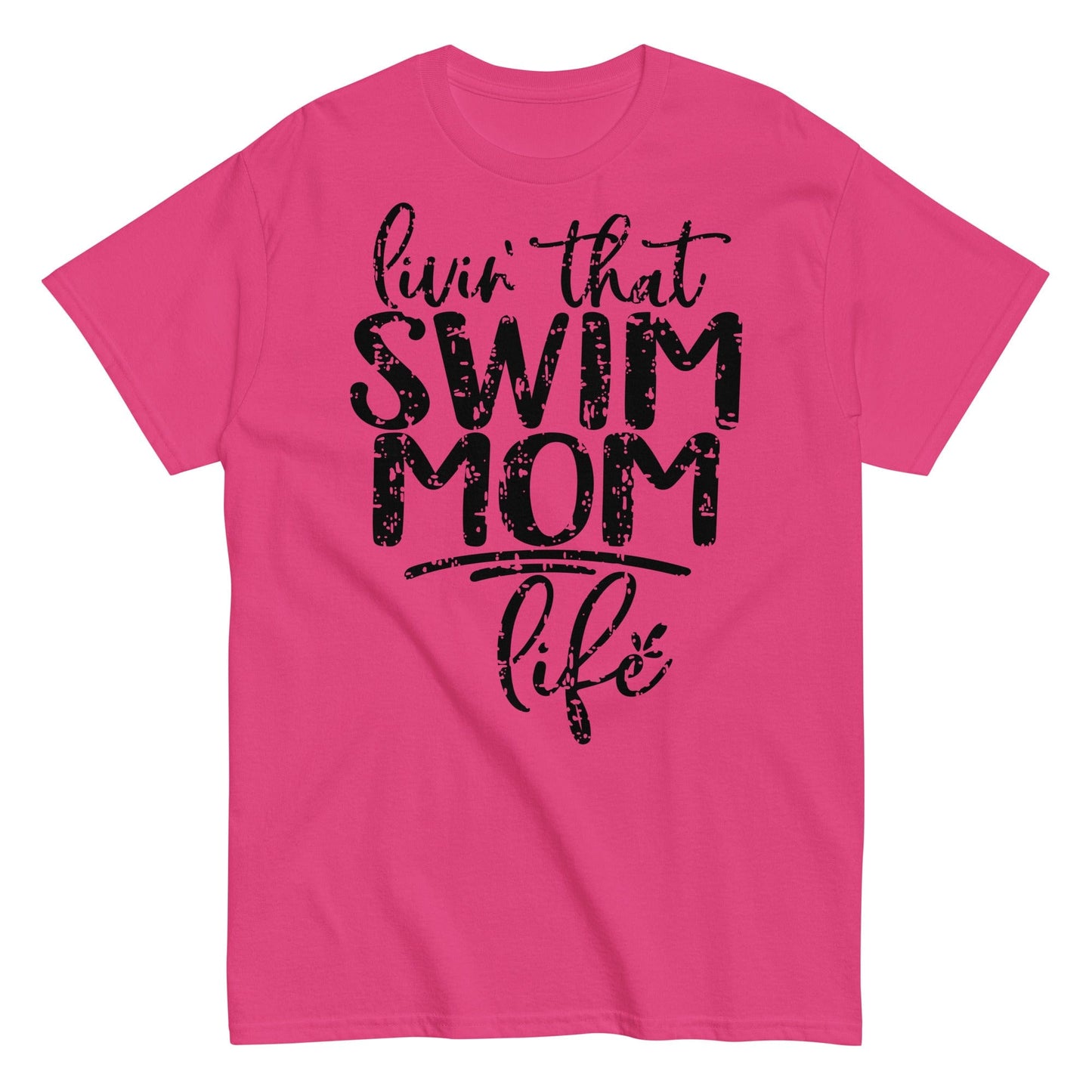 Livin' That Swim Mom Life T-Shirt Heliconia / S Spirit Gear Collective T-Shirt