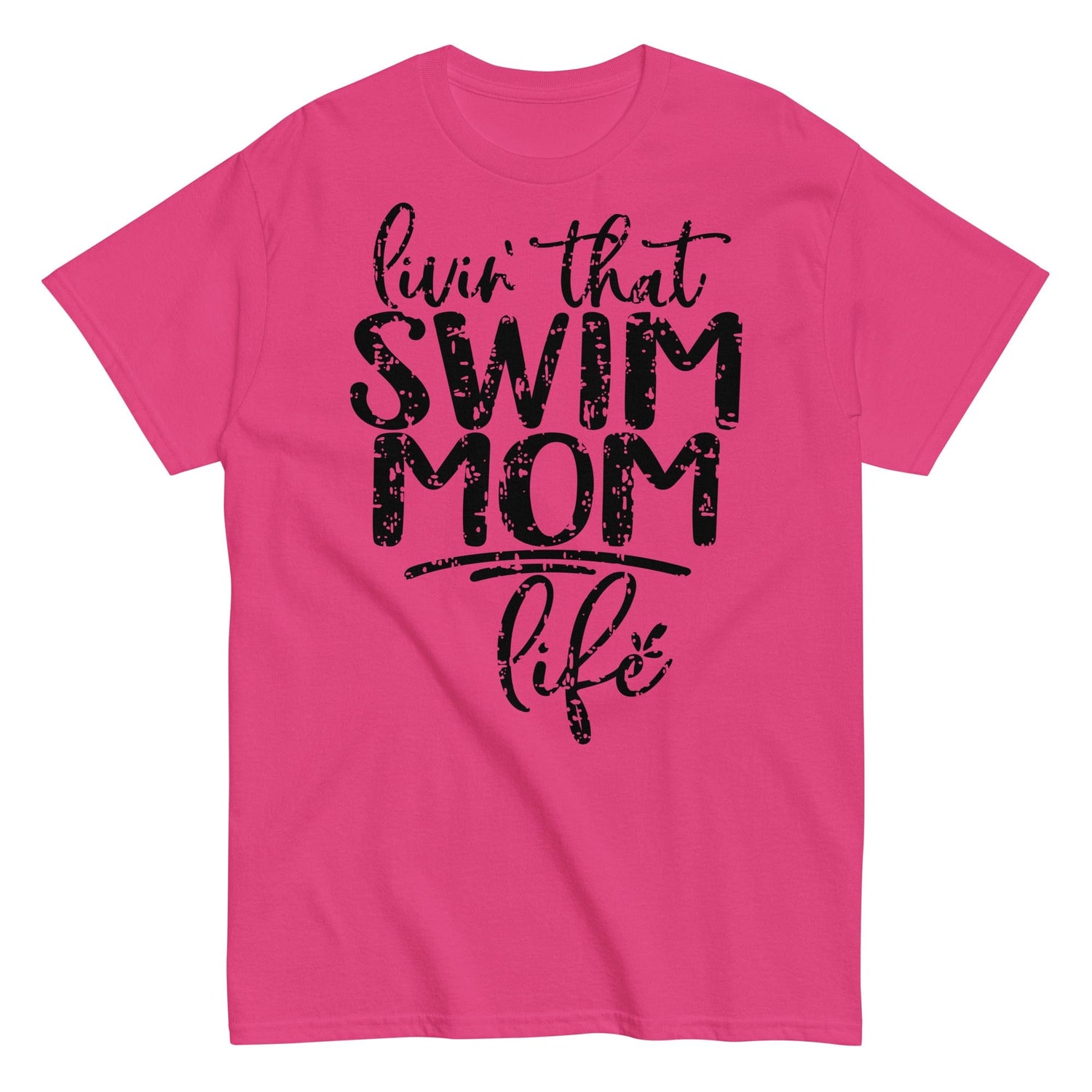 Livin' That Swim Mom Life T-Shirt Heliconia / S Spirit Gear Collective T-Shirt