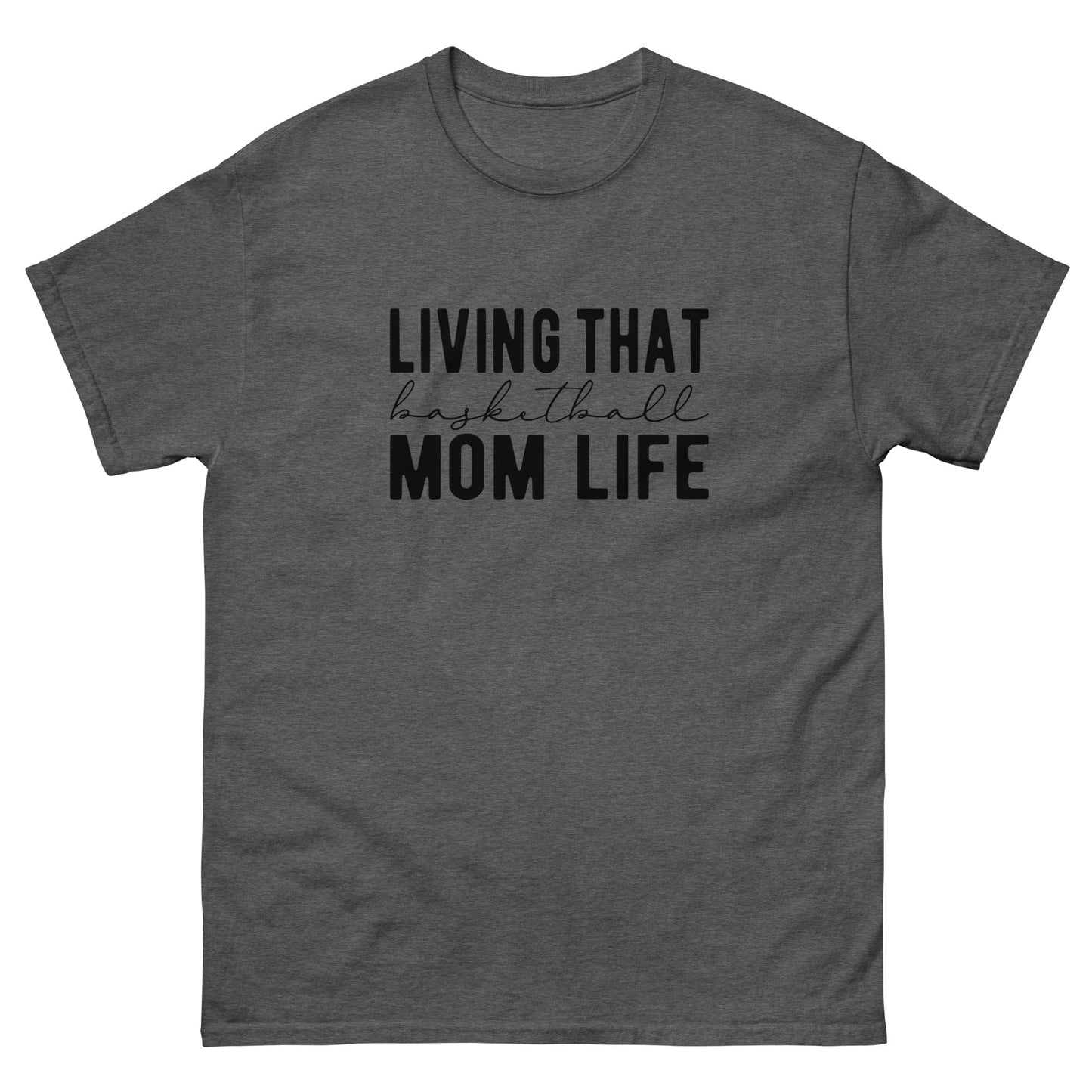 Living that Basketball Mom Life Shirt Dark Heather / S Spirit Gear Collective T-Shirt