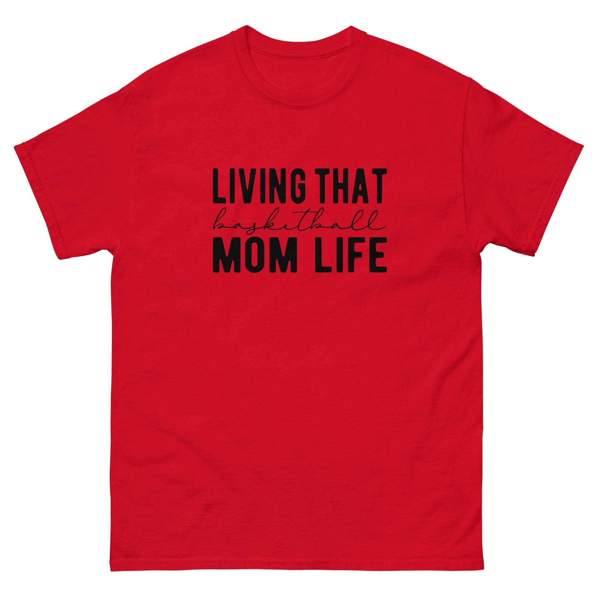 Living that Basketball Mom Life Shirt Red / S Spirit Gear Collective T-Shirt