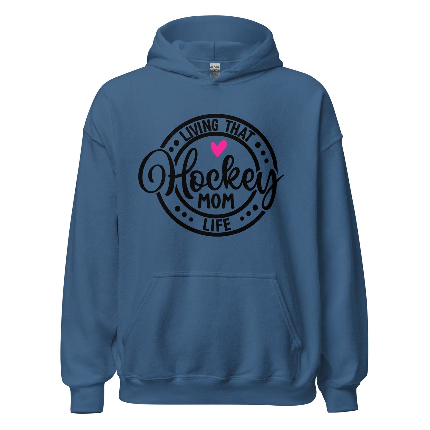 Living That Hockey Mom Life Hoodie Indigo Blue / S Spirit Gear Collective Hoodie