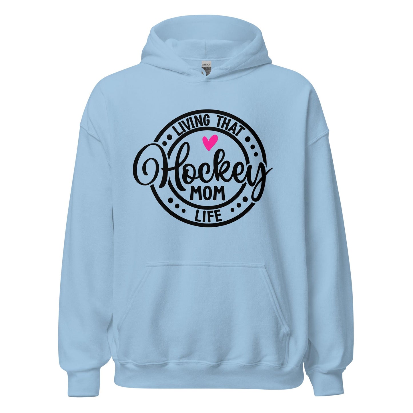 Living That Hockey Mom Life Hoodie Light Blue / S Spirit Gear Collective Hoodie