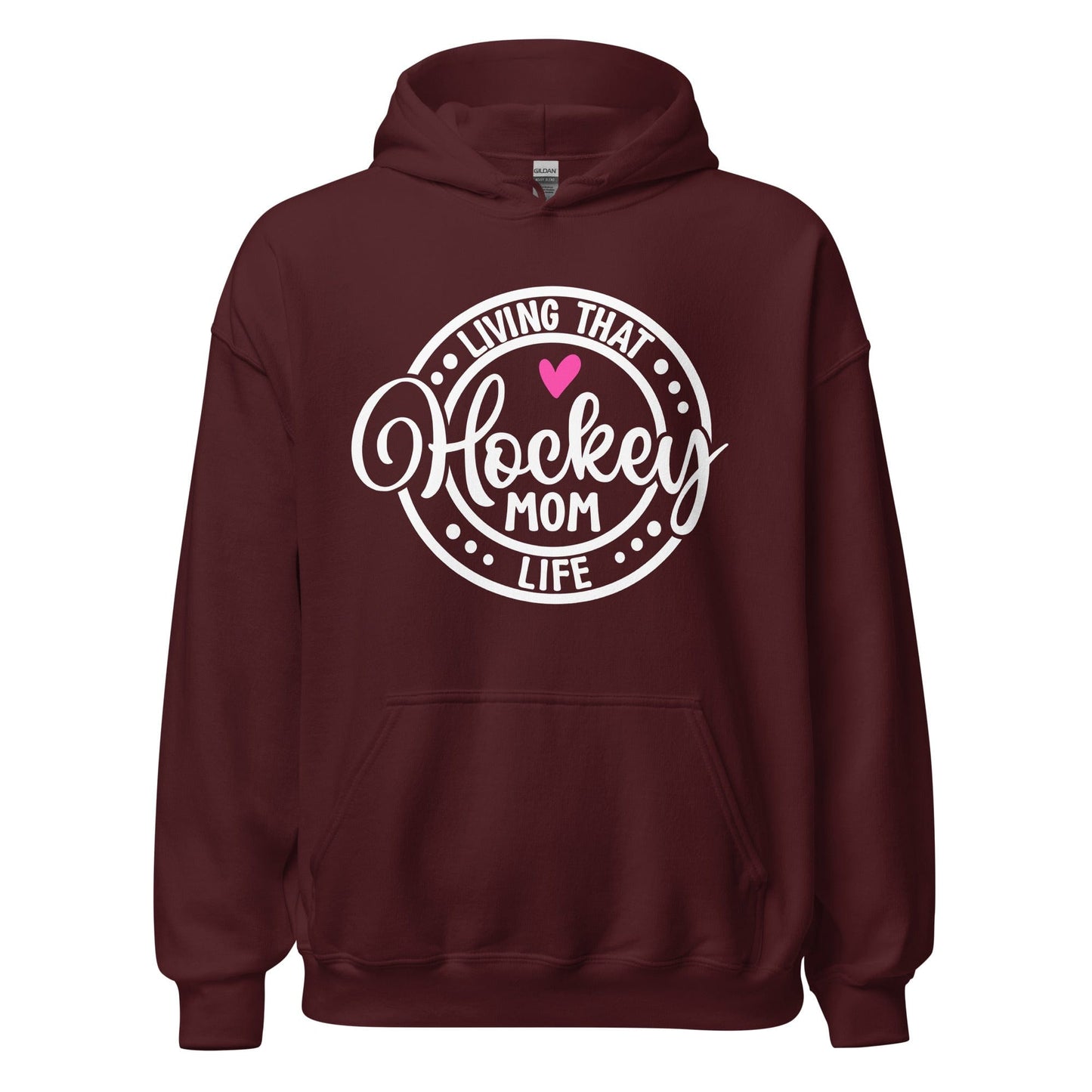 Living That Hockey Mom Life Hoodie Maroon / S Spirit Gear Collective Hoodie