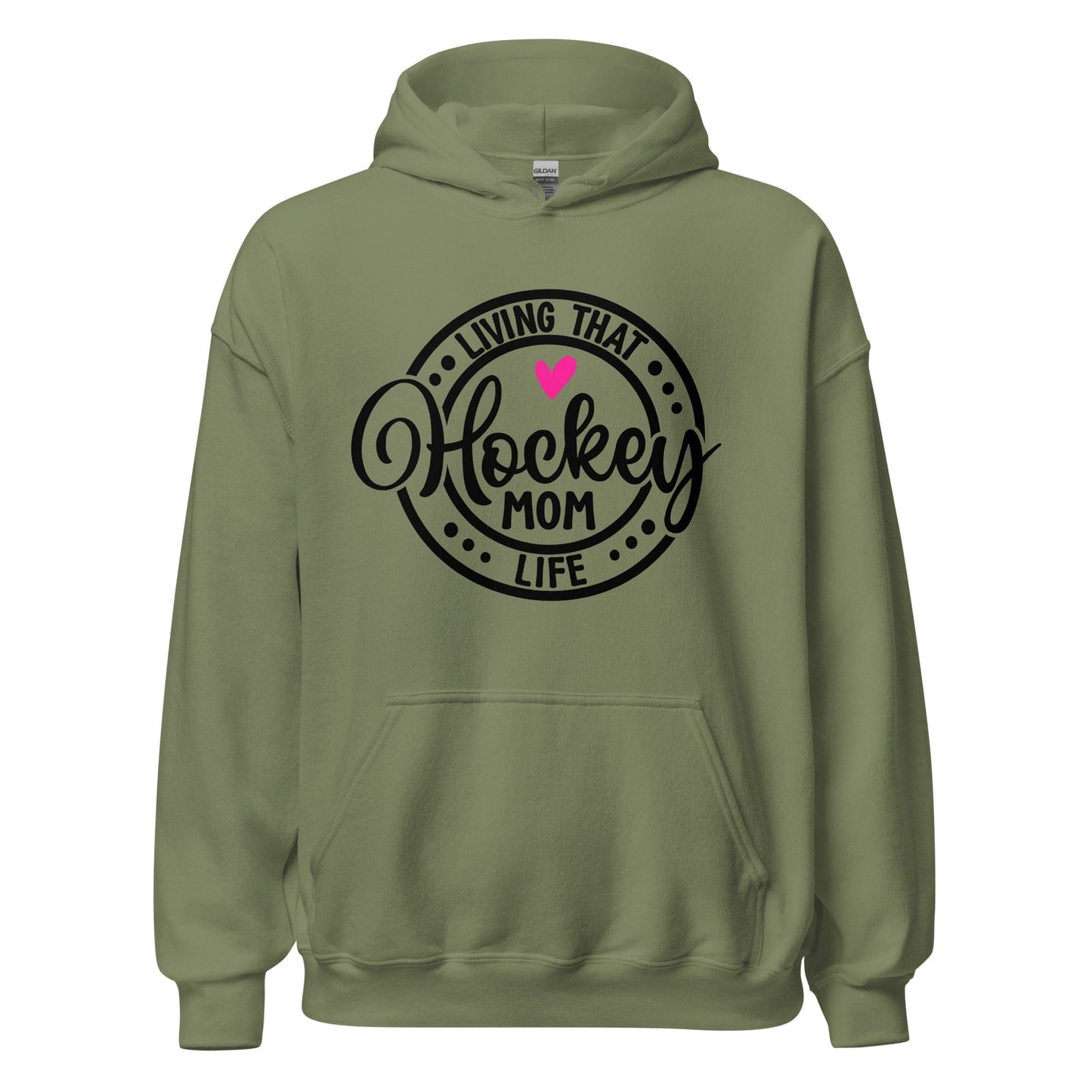 Living That Hockey Mom Life Hoodie Military Green / S Spirit Gear Collective Hoodie