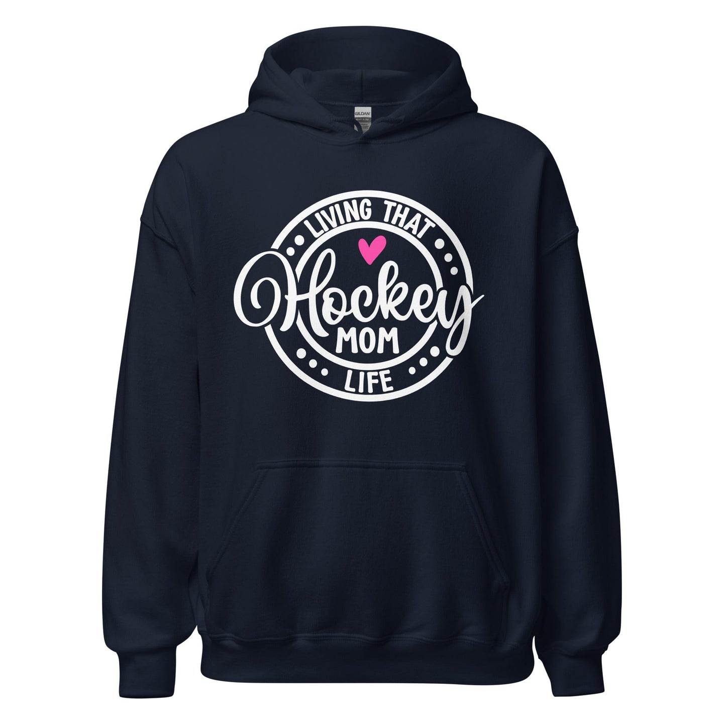 Living That Hockey Mom Life Hoodie Navy / S Spirit Gear Collective Hoodie