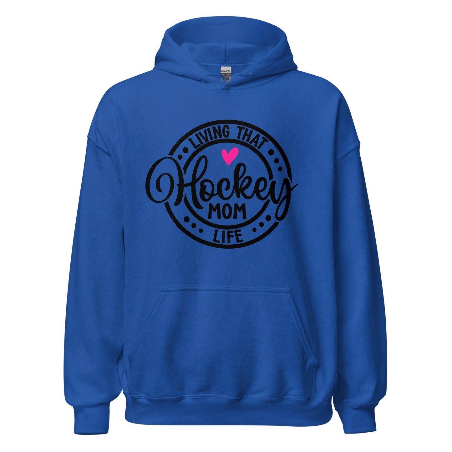 Living That Hockey Mom Life Hoodie Royal / S Spirit Gear Collective Hoodie