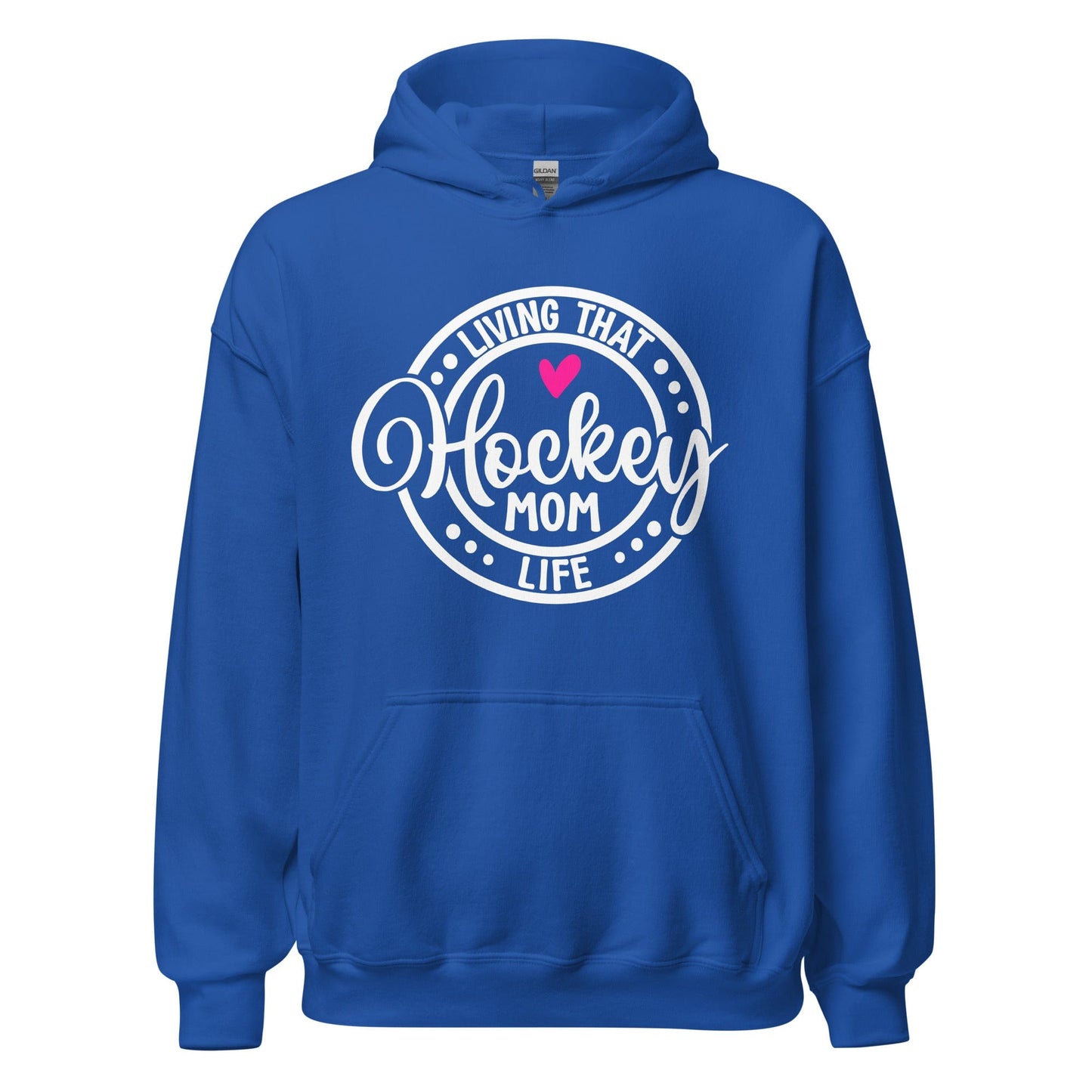 Living That Hockey Mom Life Hoodie Royal / S Spirit Gear Collective Hoodie