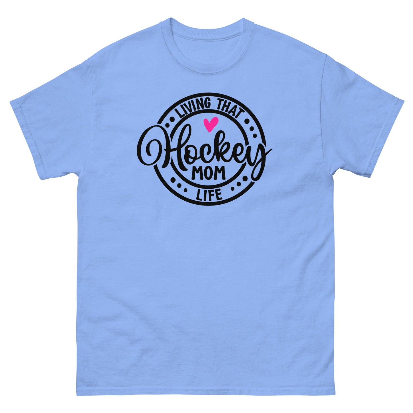 Living that Hockey Mom Life Shirt Carolina Blue / S Spirit Gear Collective T-Shirt