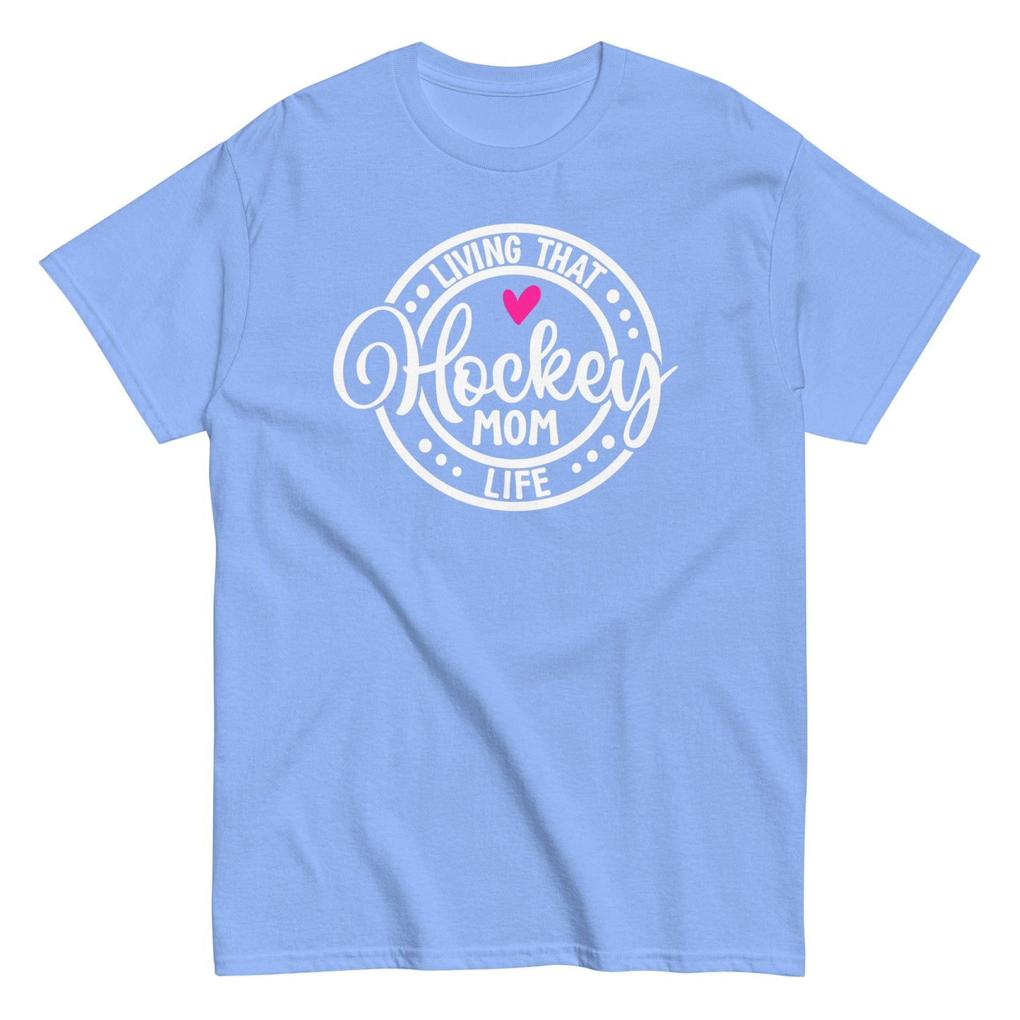 Living that Hockey Mom Life Shirt Carolina Blue / S Spirit Gear Collective T-Shirt