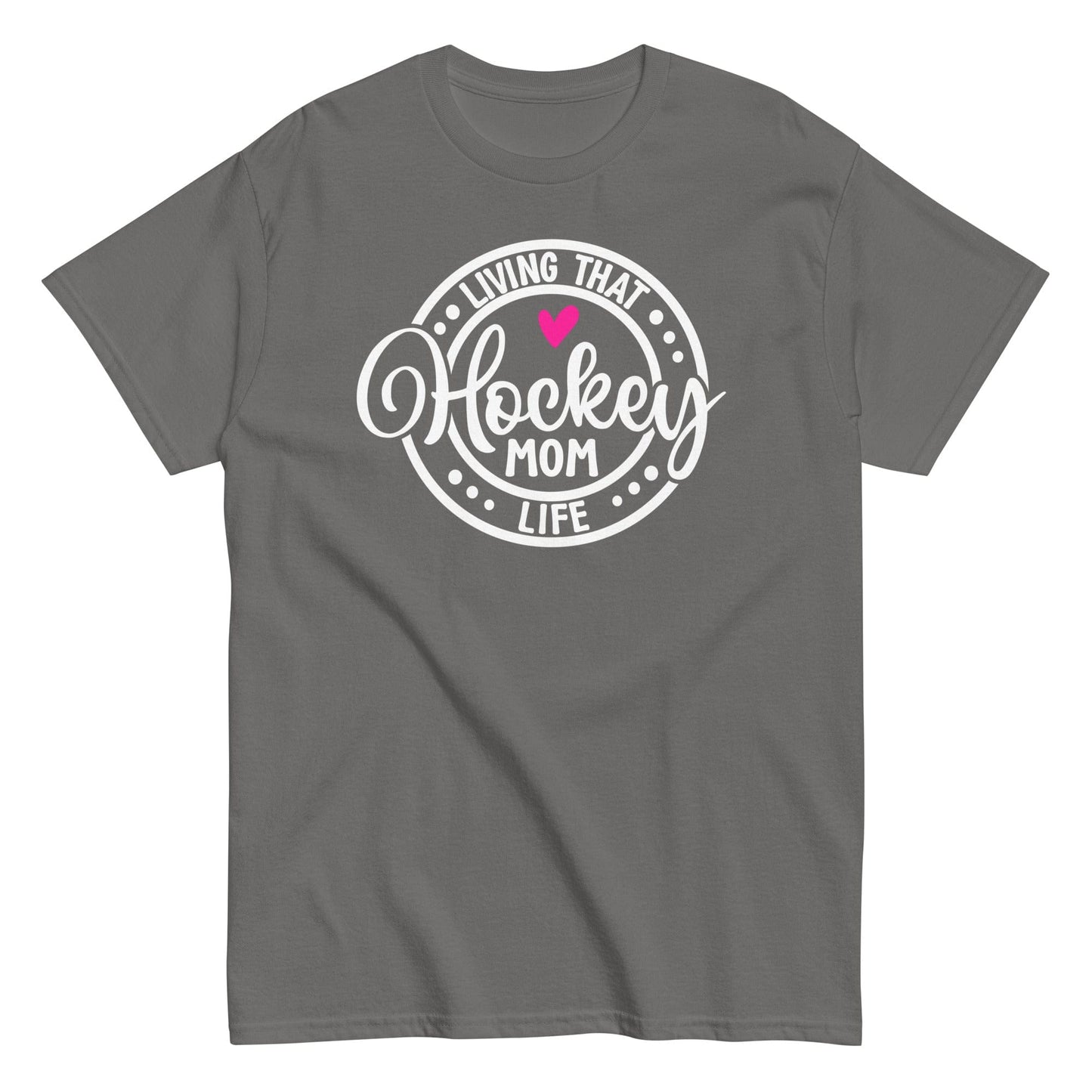 Living that Hockey Mom Life Shirt Charcoal / S Spirit Gear Collective T-Shirt