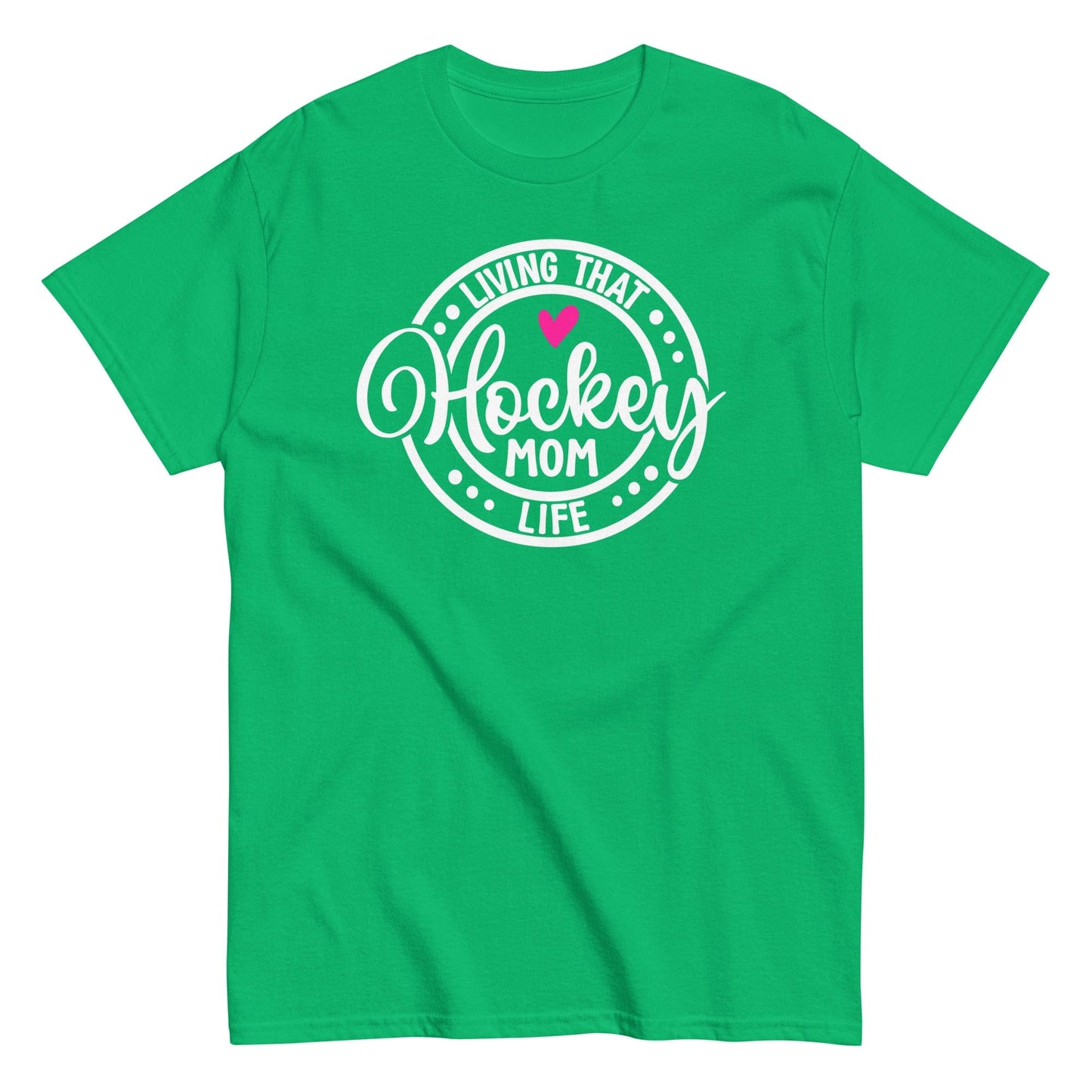 Living that Hockey Mom Life Shirt Irish Green / S Spirit Gear Collective T-Shirt