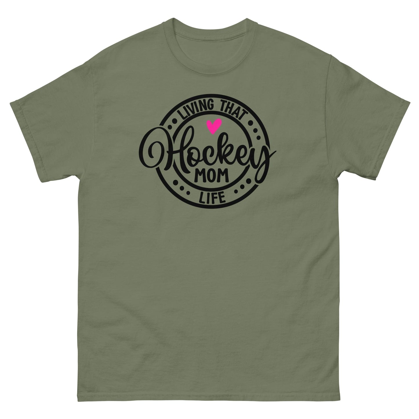 Living that Hockey Mom Life Shirt Military Green / S Spirit Gear Collective T-Shirt