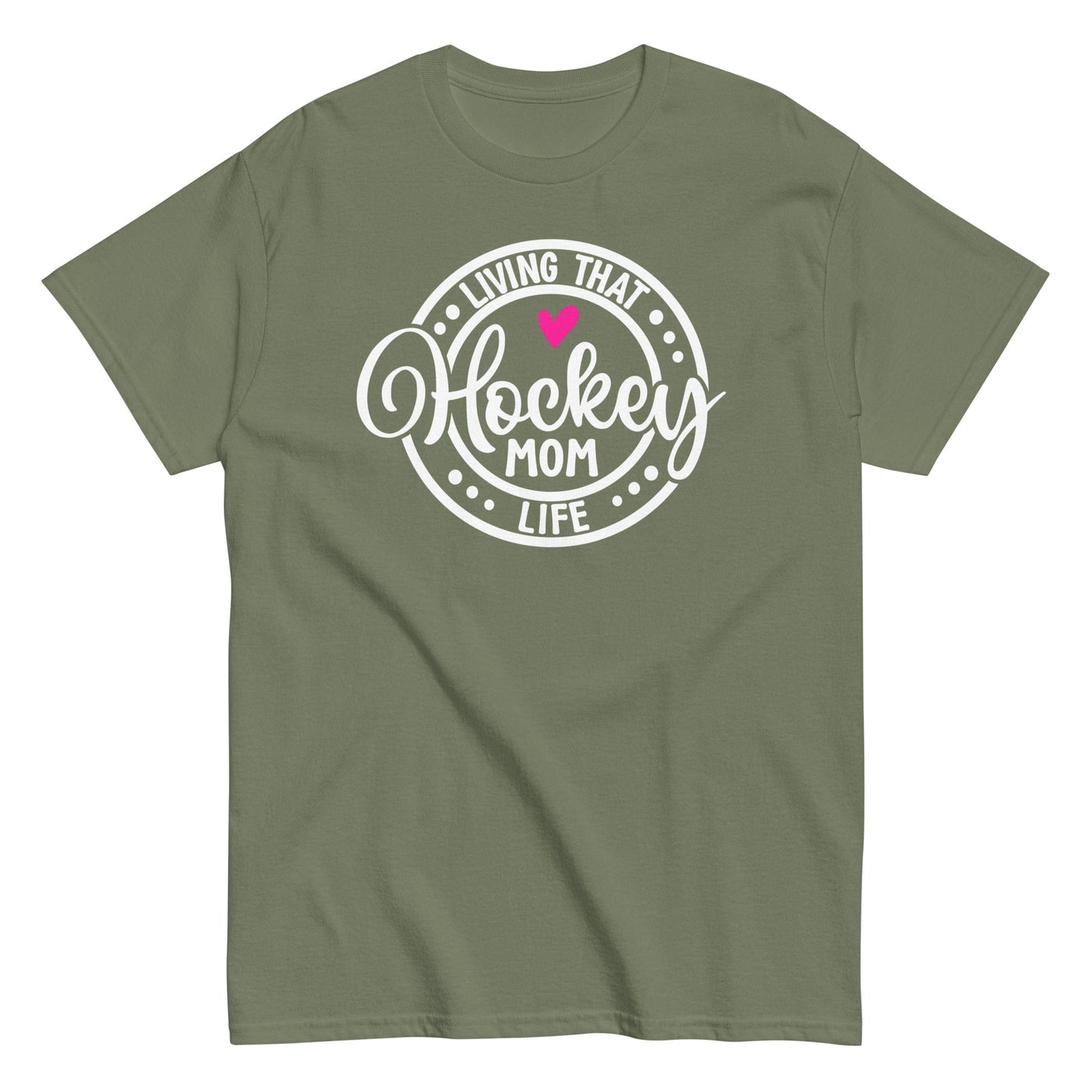 Living that Hockey Mom Life Shirt Military Green / S Spirit Gear Collective T-Shirt