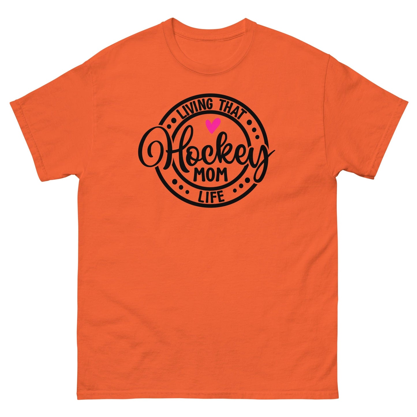 Living that Hockey Mom Life Shirt Orange / S Spirit Gear Collective T-Shirt