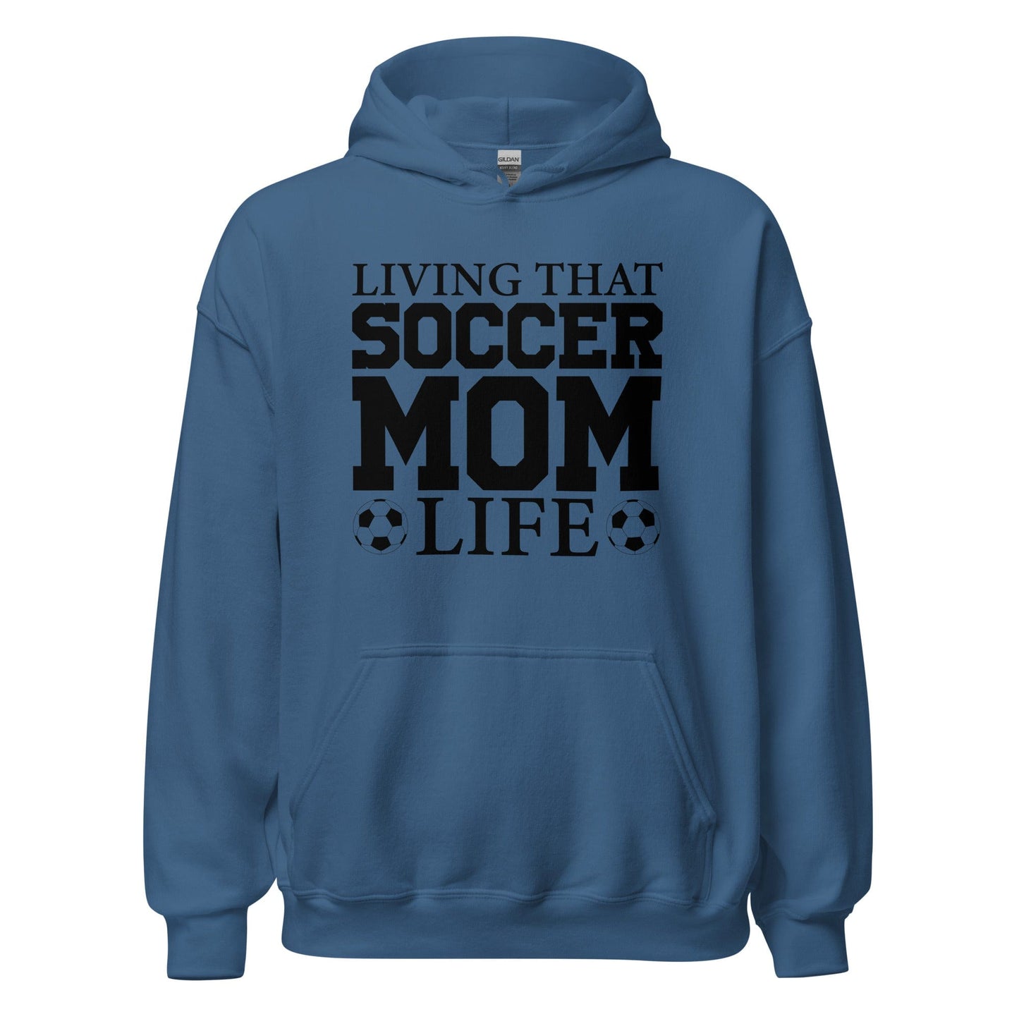 Living That Soccer Mom Life Hoodie Indigo Blue / S Spirit Gear Collective Hoodie