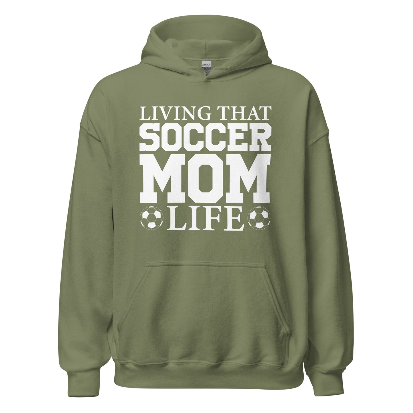 Living That Soccer Mom Life Hoodie Military Green / S Spirit Gear Collective Hoodie