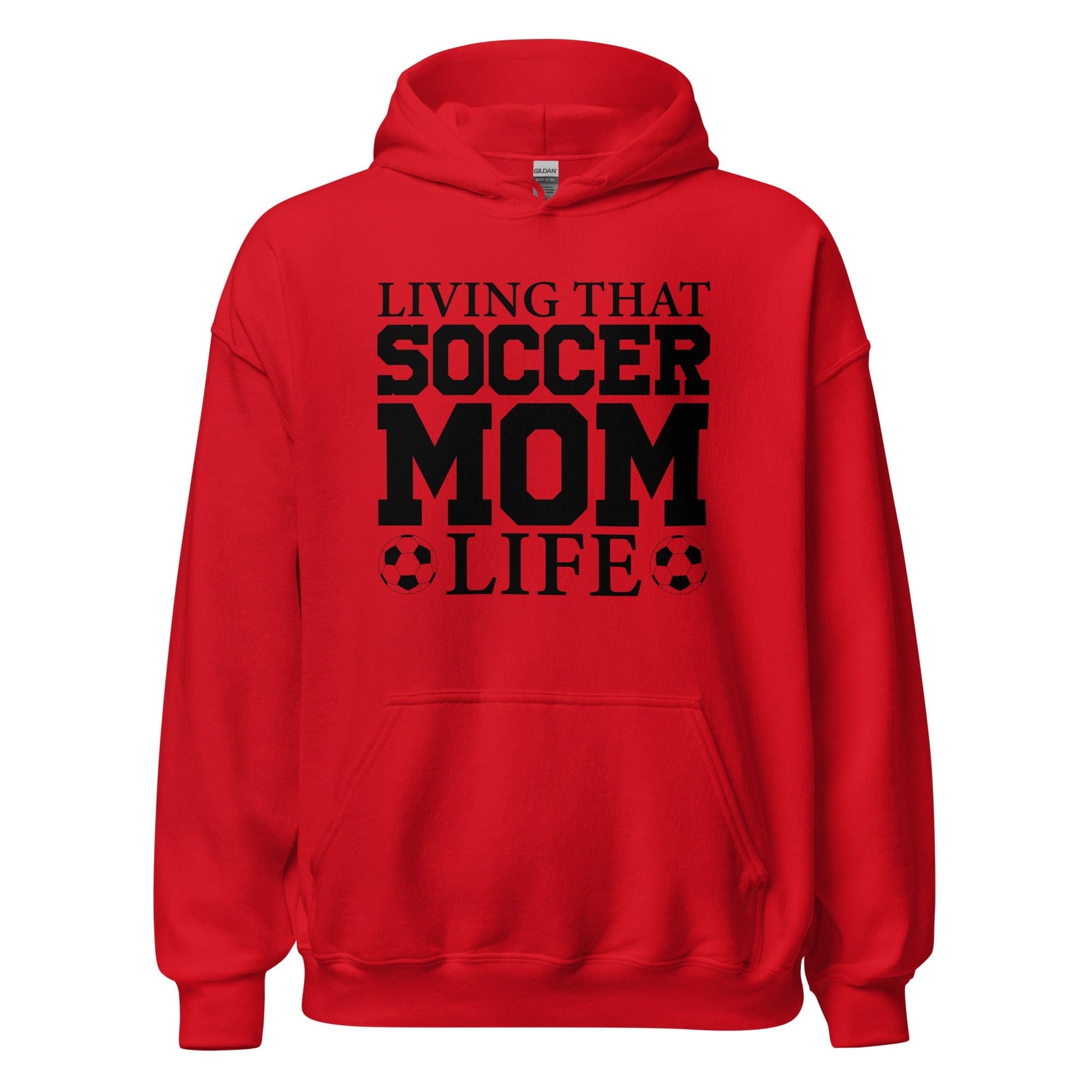 Living That Soccer Mom Life Hoodie Red / S Spirit Gear Collective Hoodie