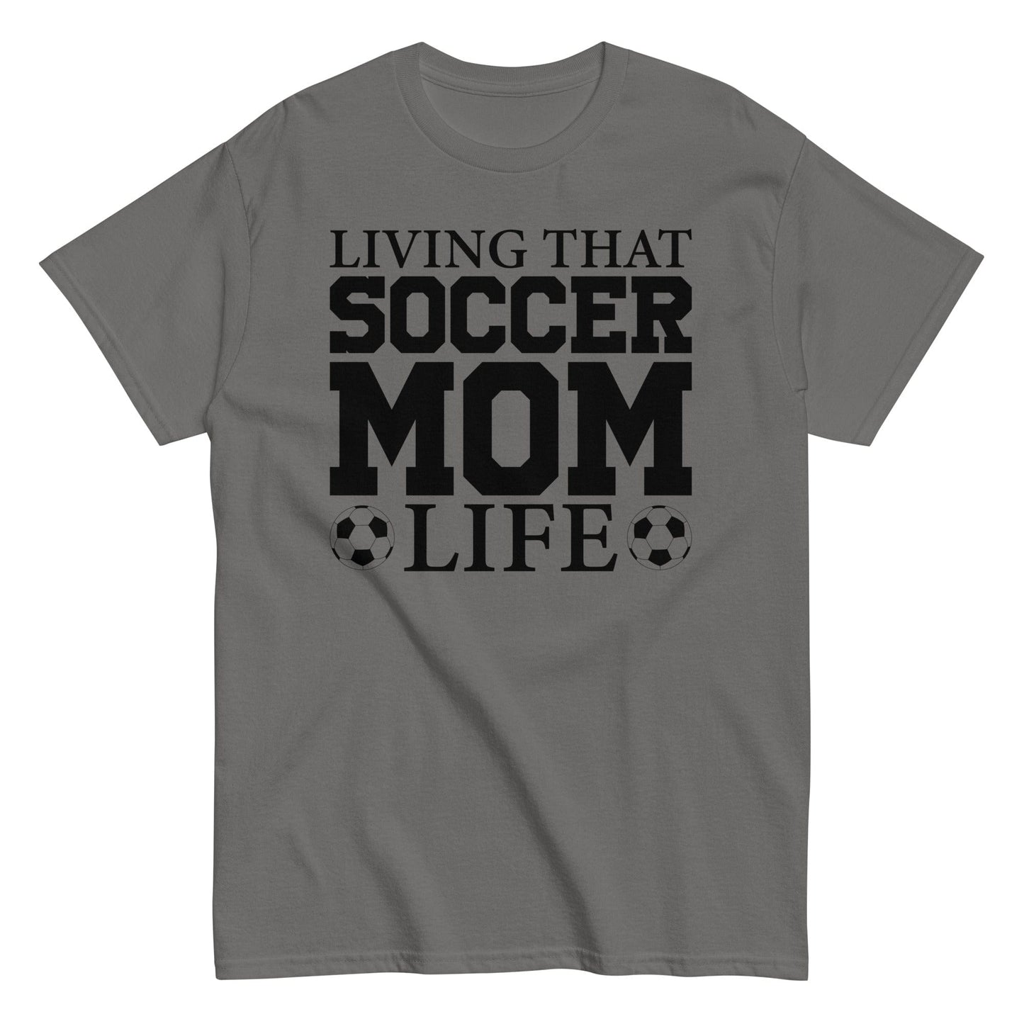 Living that Soccer Mom Life Shirt Charcoal / S Spirit Gear Collective T-Shirt