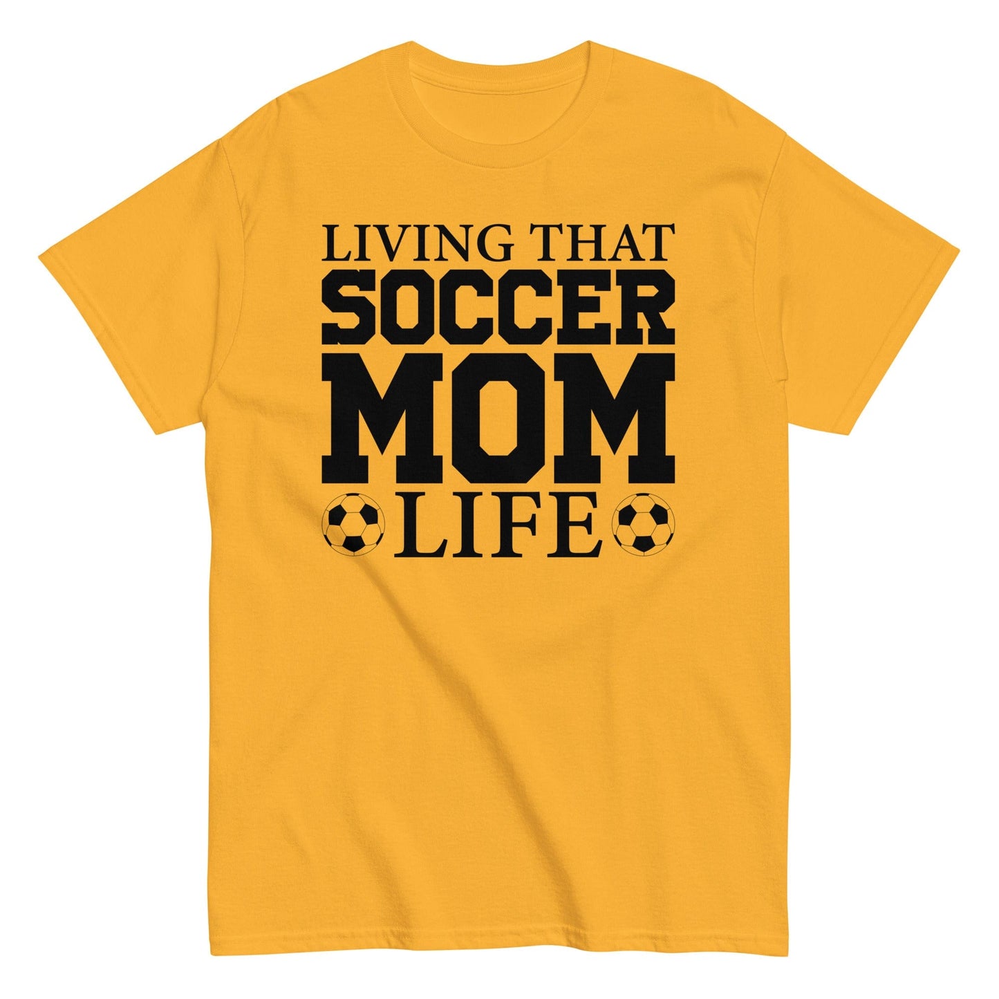 Living that Soccer Mom Life Shirt Gold / S Spirit Gear Collective T-Shirt