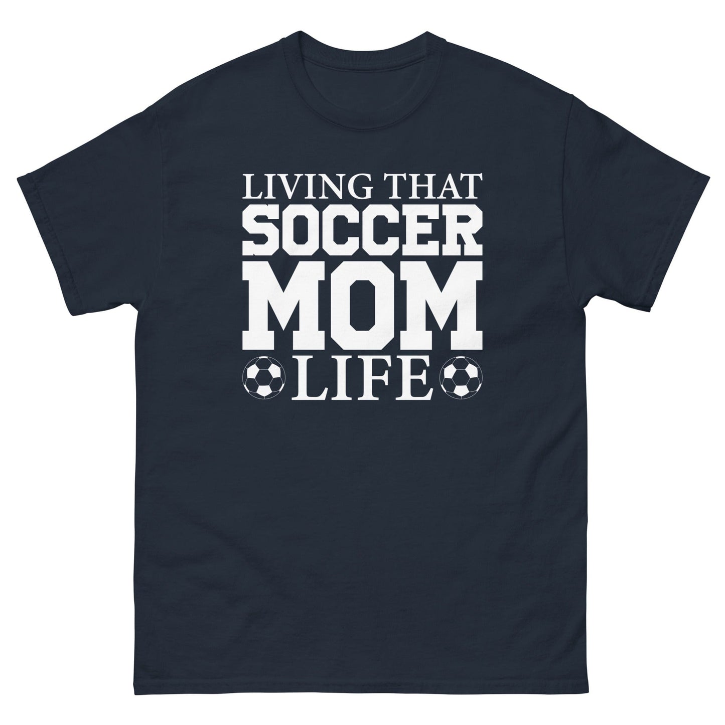 Living that Soccer Mom Life Shirt Navy / S Spirit Gear Collective T-Shirt