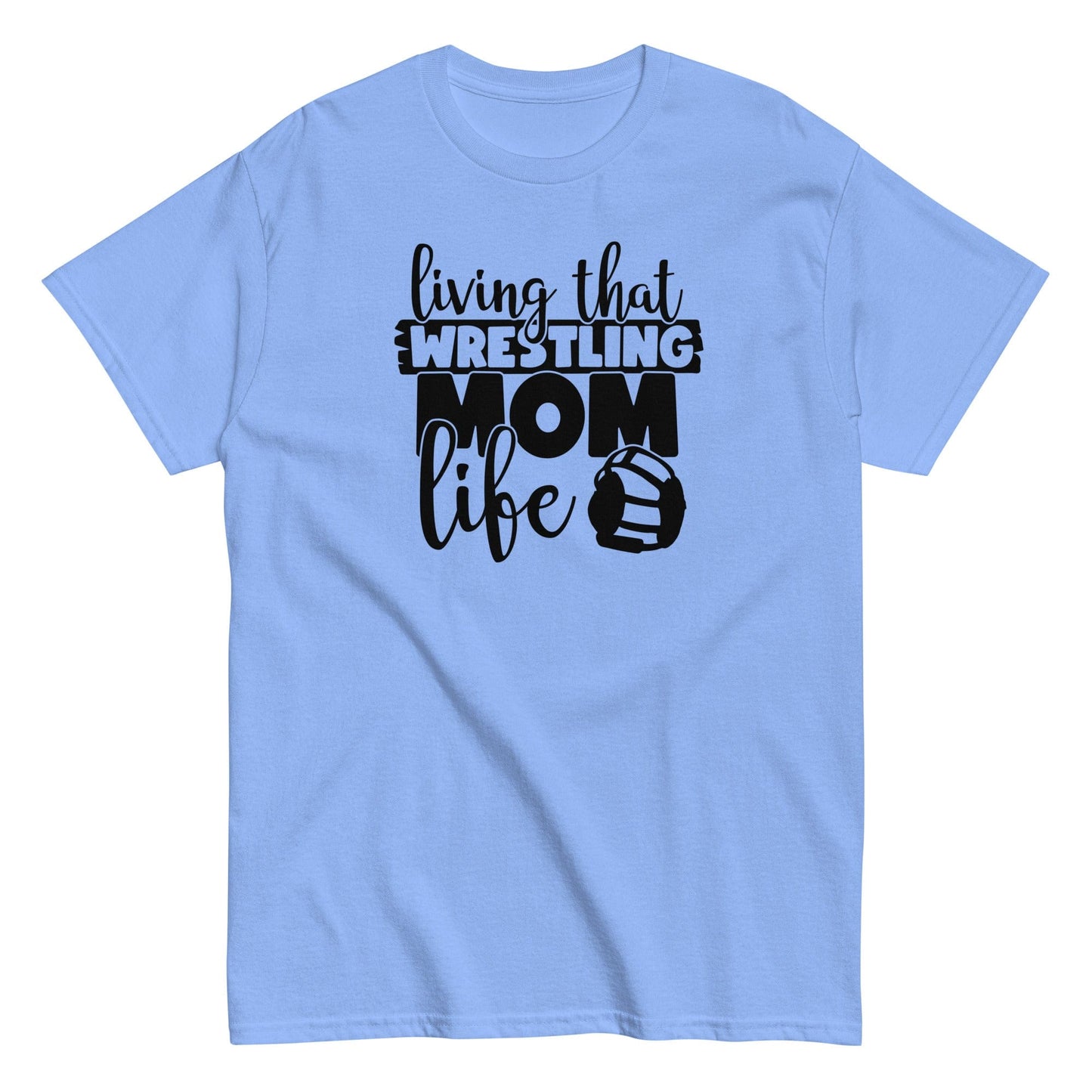 Living That Wrestling Mom Life Carolina Blue / S Spirit Gear Collective T-Shirt