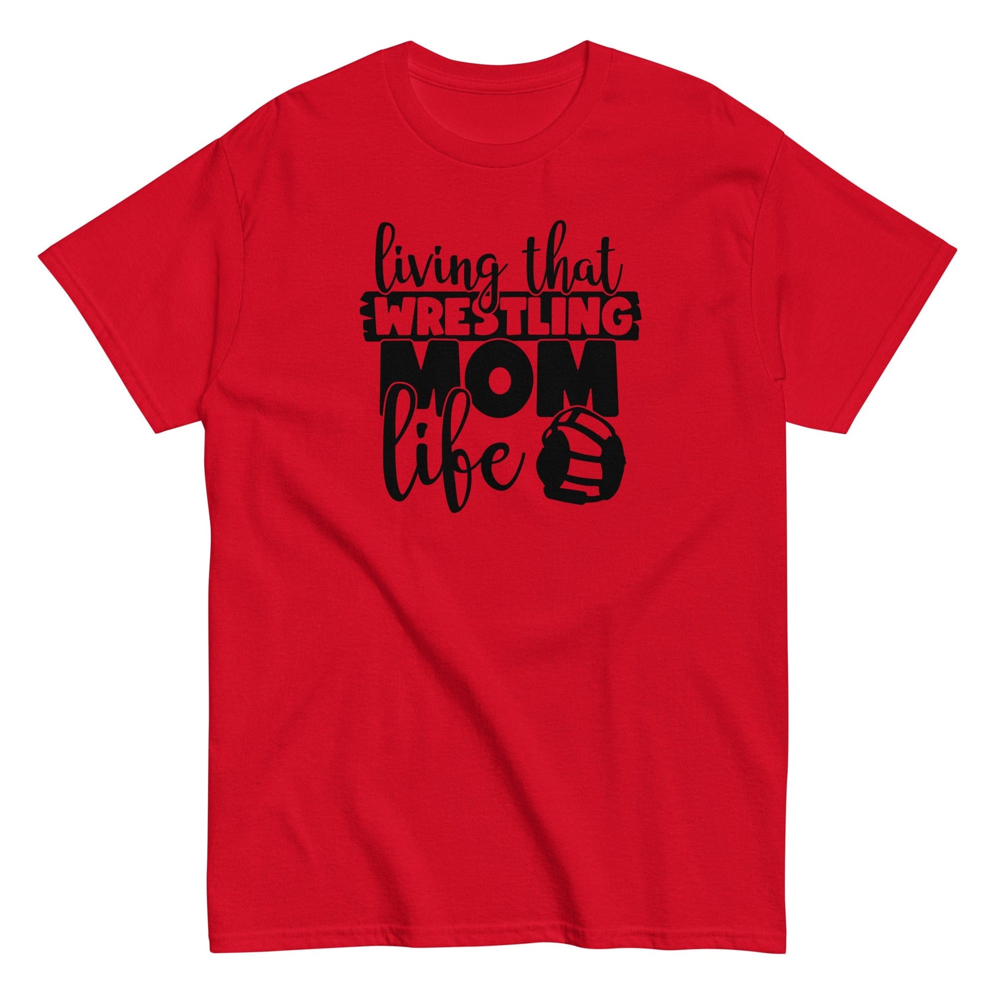 Living That Wrestling Mom Life Red / S Spirit Gear Collective T-Shirt