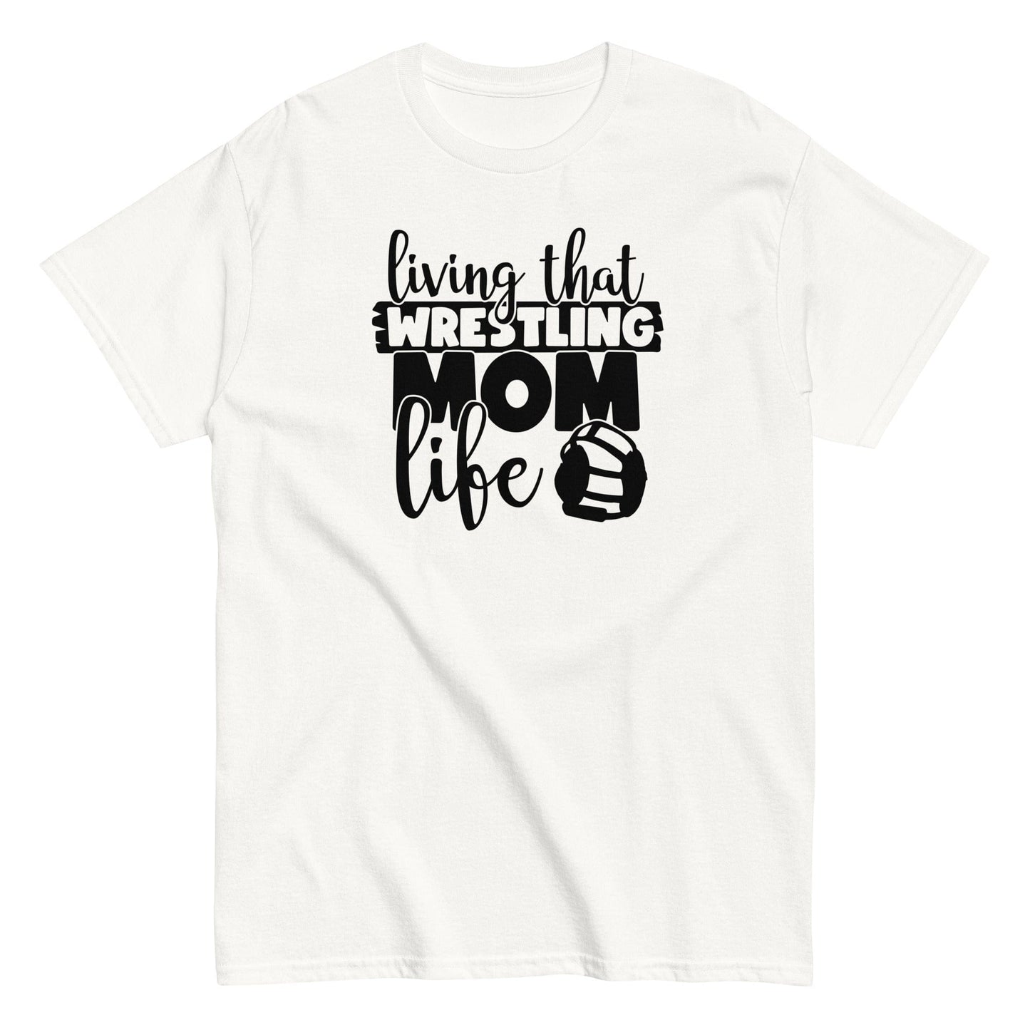 Living That Wrestling Mom Life White / S Spirit Gear Collective T-Shirt