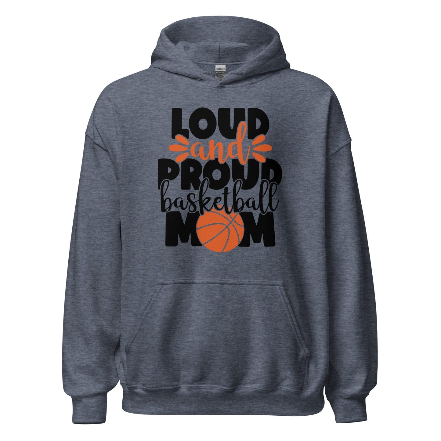 Loud and Proud Basketball Mom Hoodie Heather Sport Dark Navy / S Spirit Gear Collective Hoodie