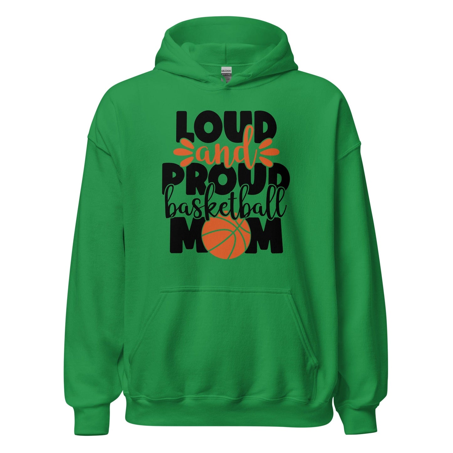 Loud and Proud Basketball Mom Hoodie Irish Green / S Spirit Gear Collective Hoodie