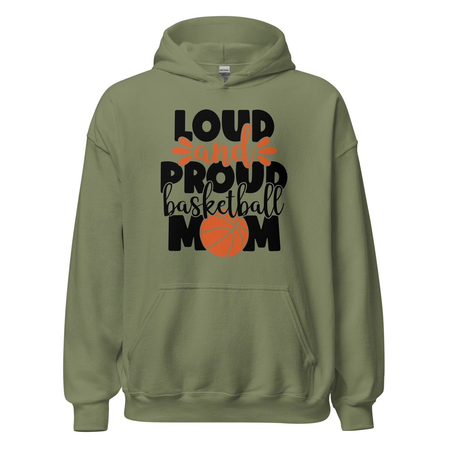 Loud and Proud Basketball Mom Hoodie Military Green / S Spirit Gear Collective Hoodie