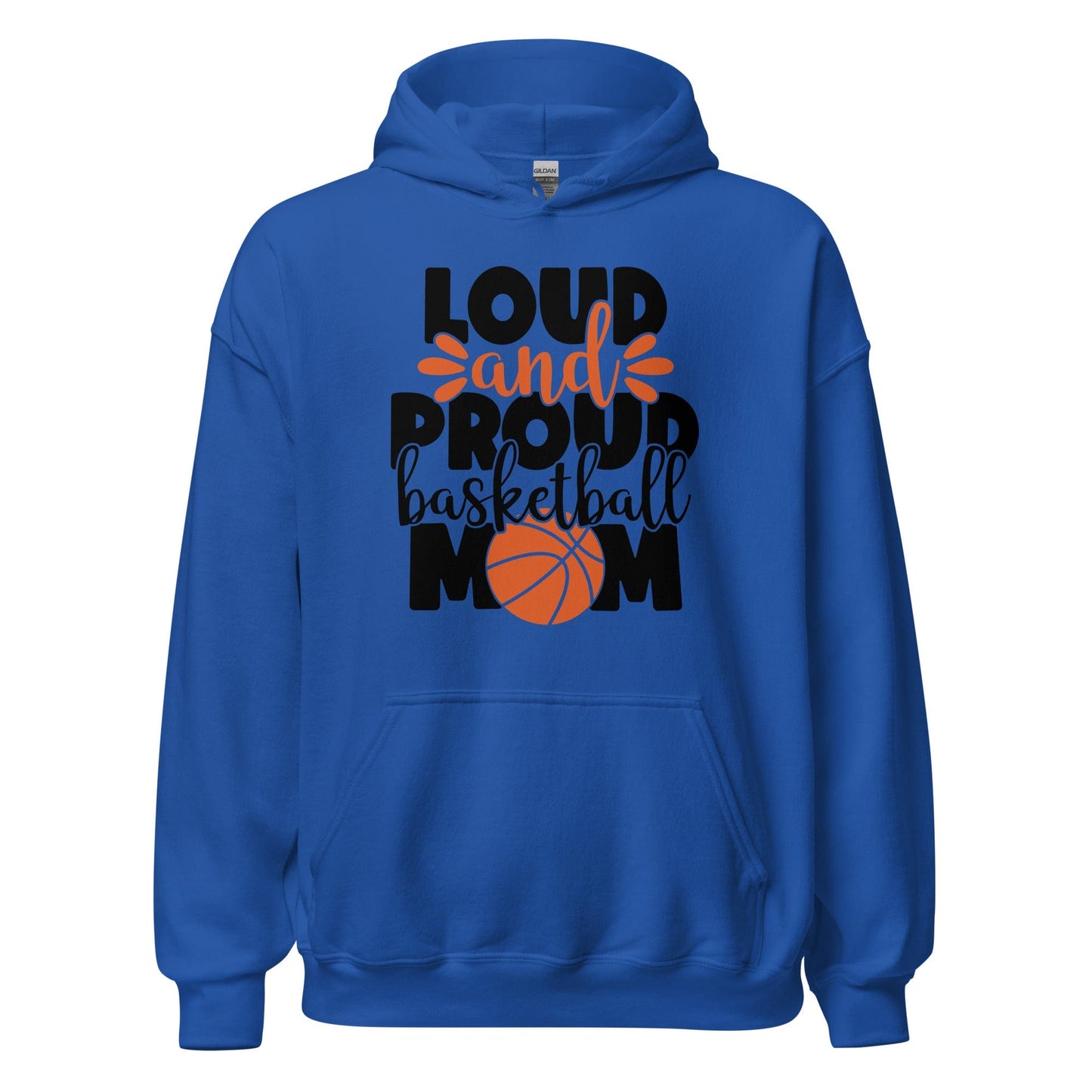 Loud and Proud Basketball Mom Hoodie Royal / S Spirit Gear Collective Hoodie