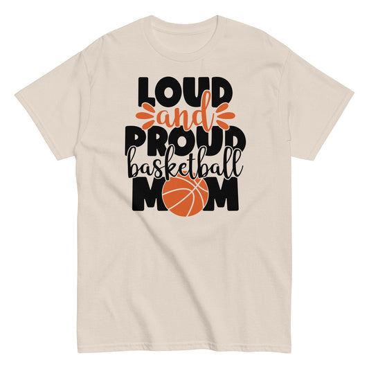 Loud and Proud Basketball Mom Shirt Natural / S Spirit Gear Collective T-Shirt