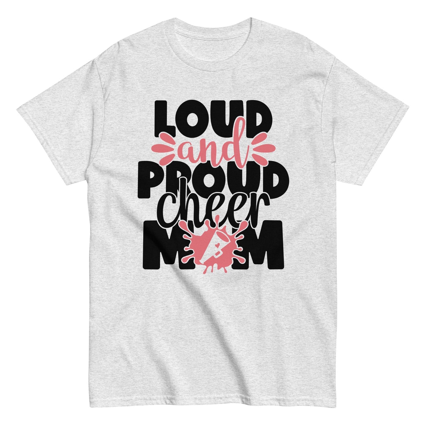 Loud and Proud Cheer Mom Shirt Ash / S Spirit Gear Collective T-Shirt