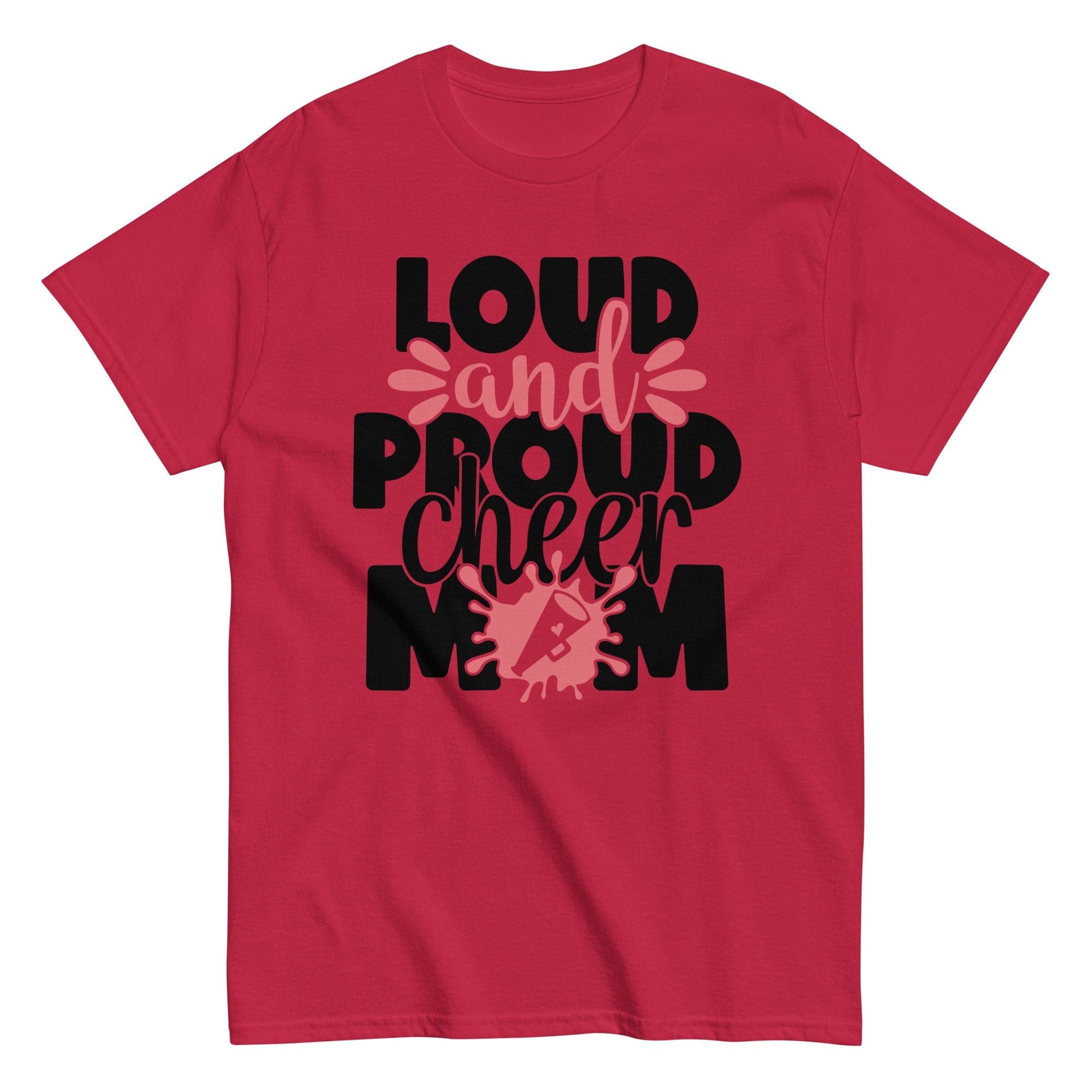 Loud and Proud Cheer Mom Shirt Cardinal / S Spirit Gear Collective T-Shirt