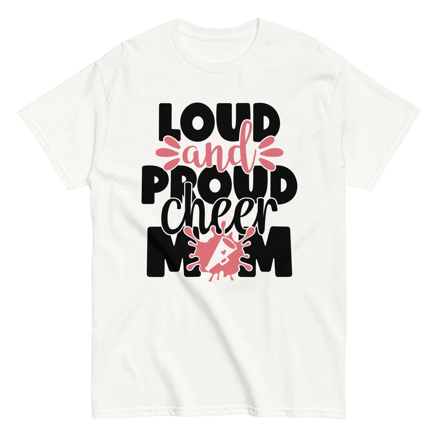 Loud and Proud Cheer Mom Shirt White / S Spirit Gear Collective T-Shirt