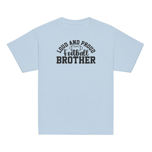 Loud and Proud Football Brother Shirt Light Blue / XS Spirit Gear Collective