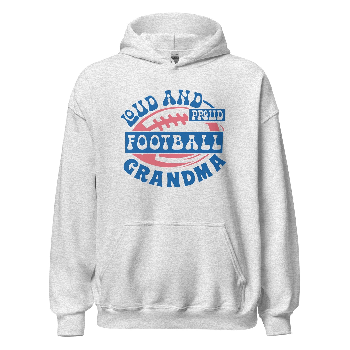 Loud and Proud Football Grandma Hoodie – Cozy Football Grandma Sweatshirt for Game Day Ash / S Spirit Gear Collective T-Shirt