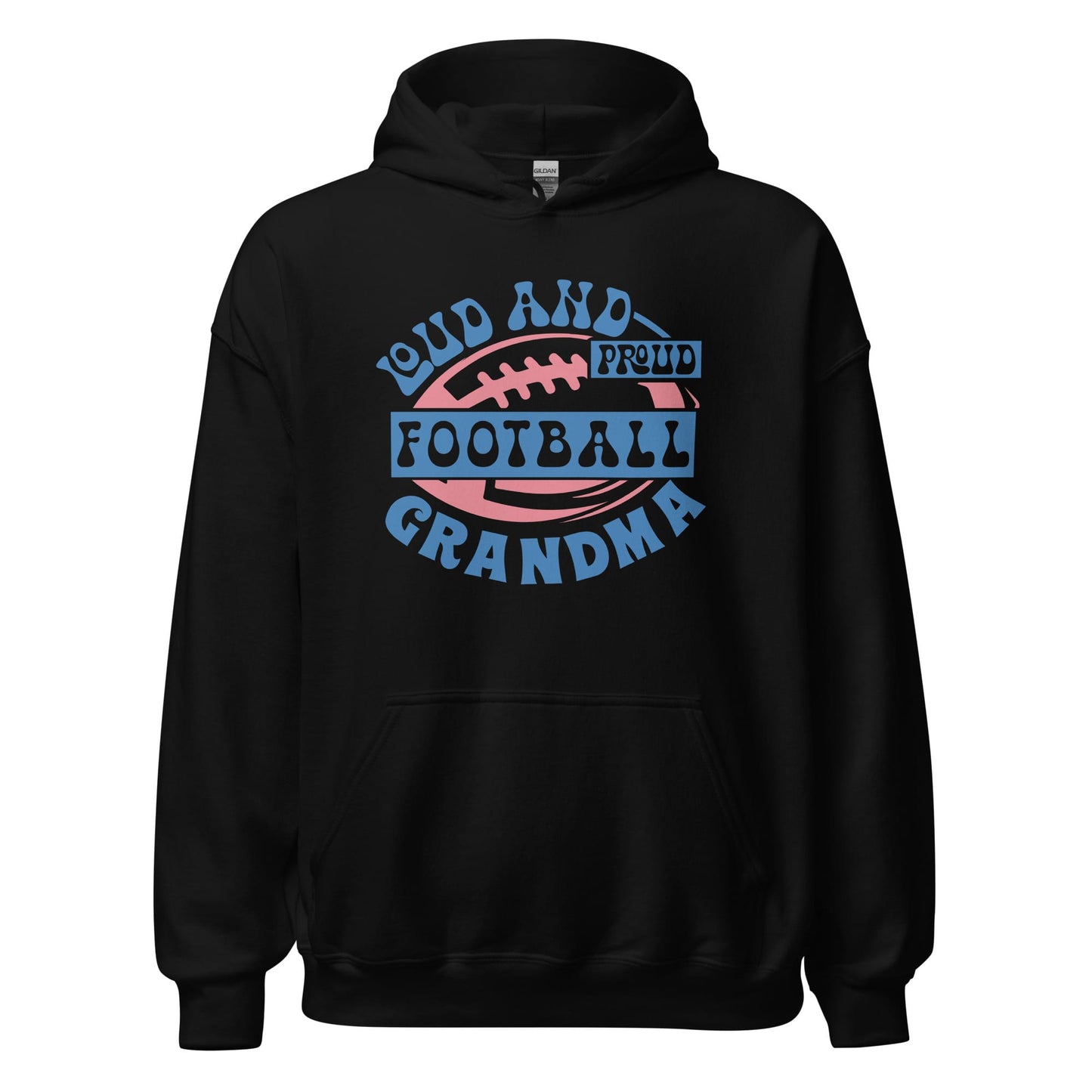 Loud and Proud Football Grandma Hoodie – Cozy Football Grandma Sweatshirt for Game Day Black / S Spirit Gear Collective T-Shirt