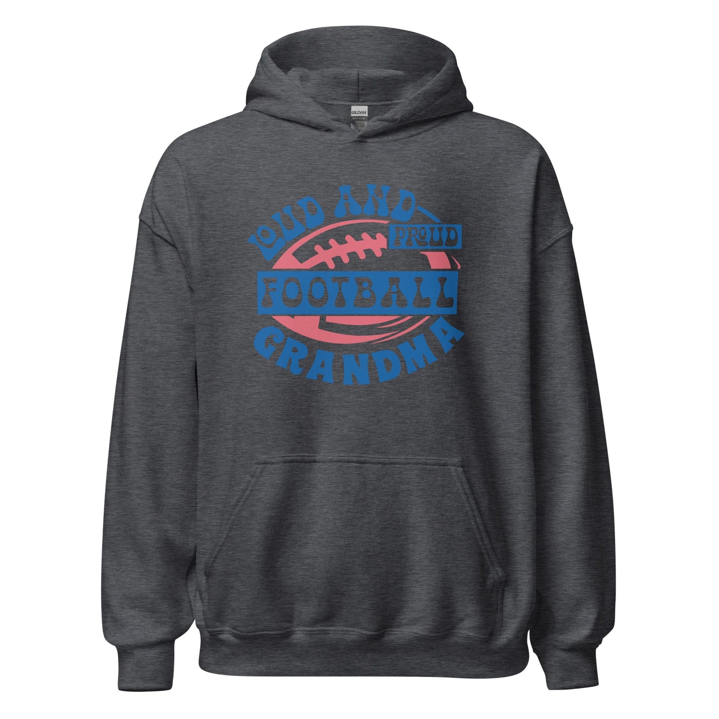 Loud and Proud Football Grandma Hoodie – Cozy Football Grandma Sweatshirt for Game Day Dark Heather / S Spirit Gear Collective T-Shirt