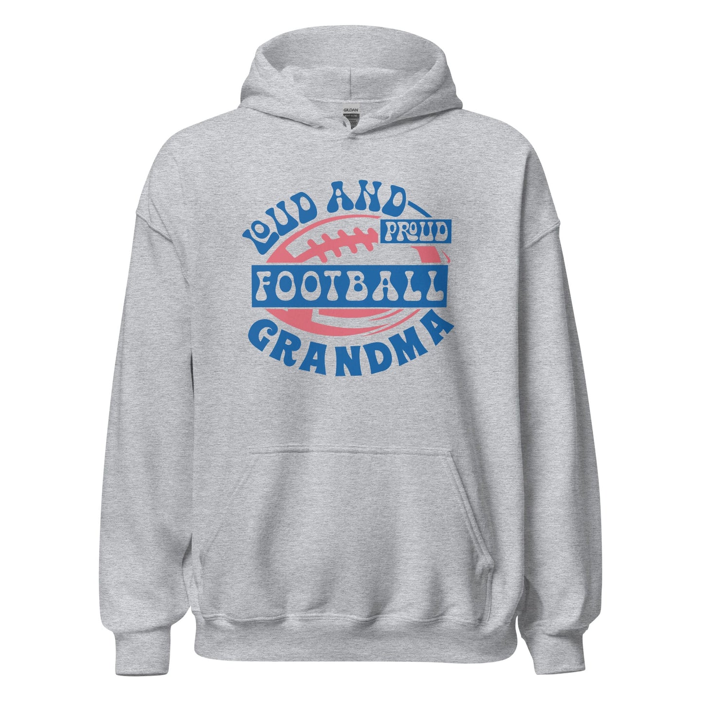 Loud and Proud Football Grandma Hoodie – Cozy Football Grandma Sweatshirt for Game Day Sport Grey / S Spirit Gear Collective T-Shirt