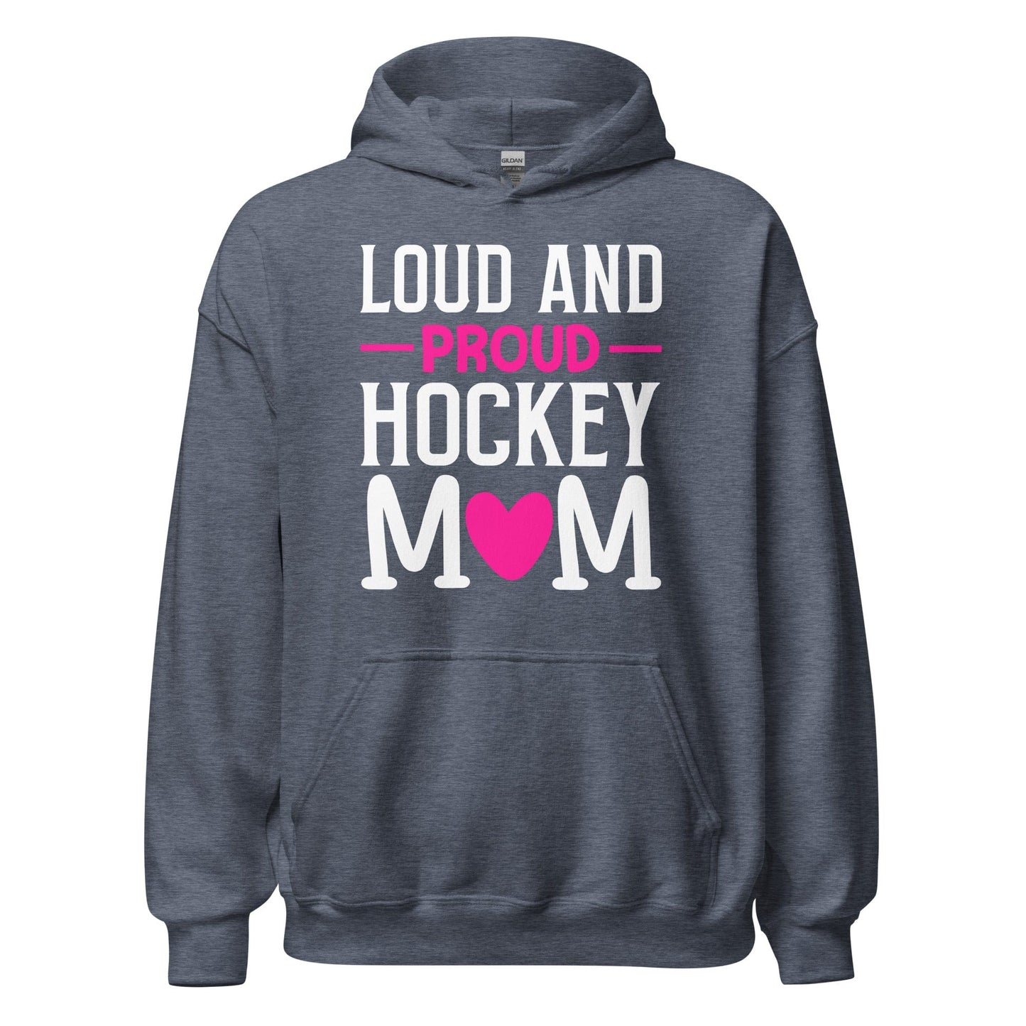 Loud and Proud Hockey Mom Hoodie Heather Sport Dark Navy / S Spirit Gear Collective Hoodie