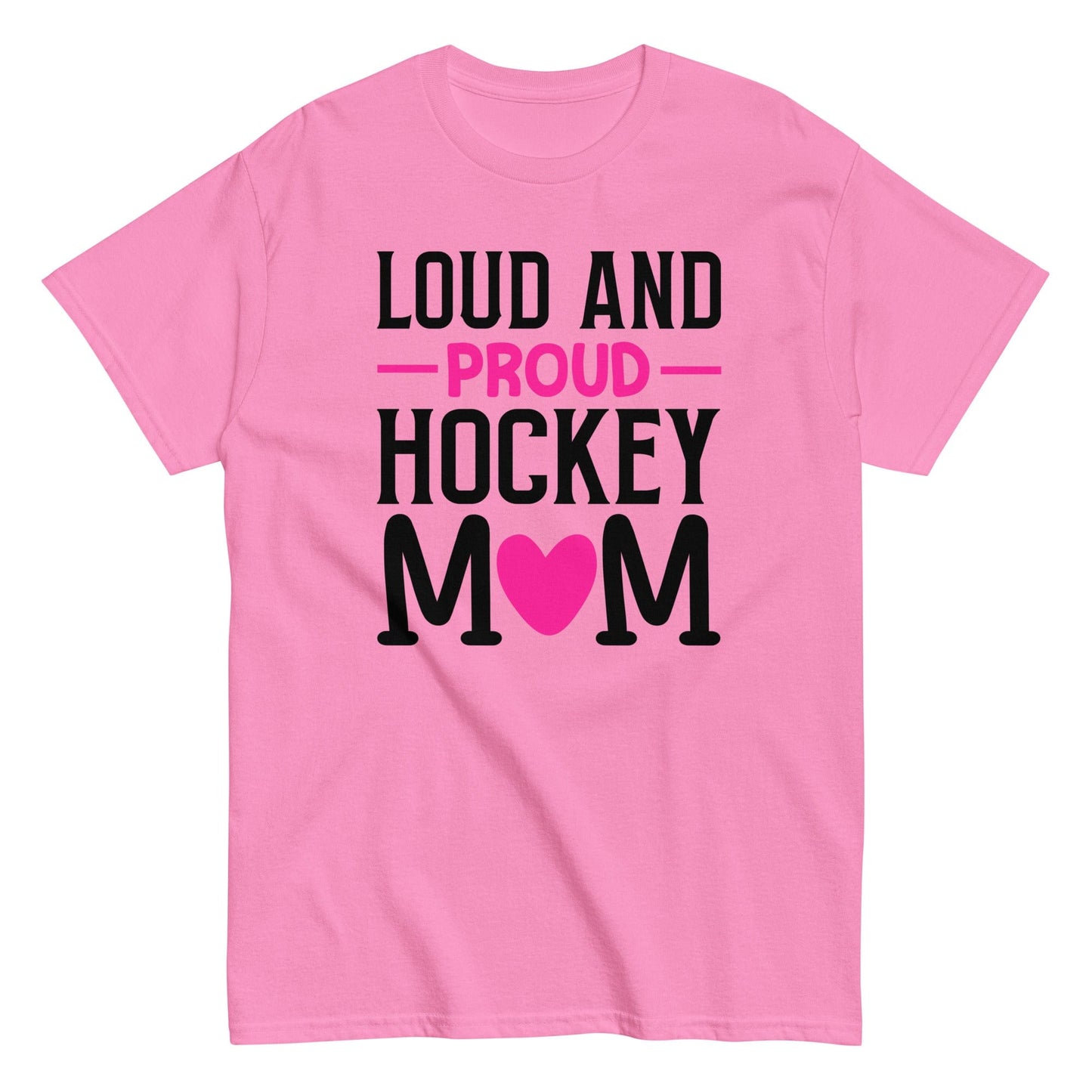 Loud and Proud Hockey Mom Shirt Azalea / S Spirit Gear Collective T-Shirt