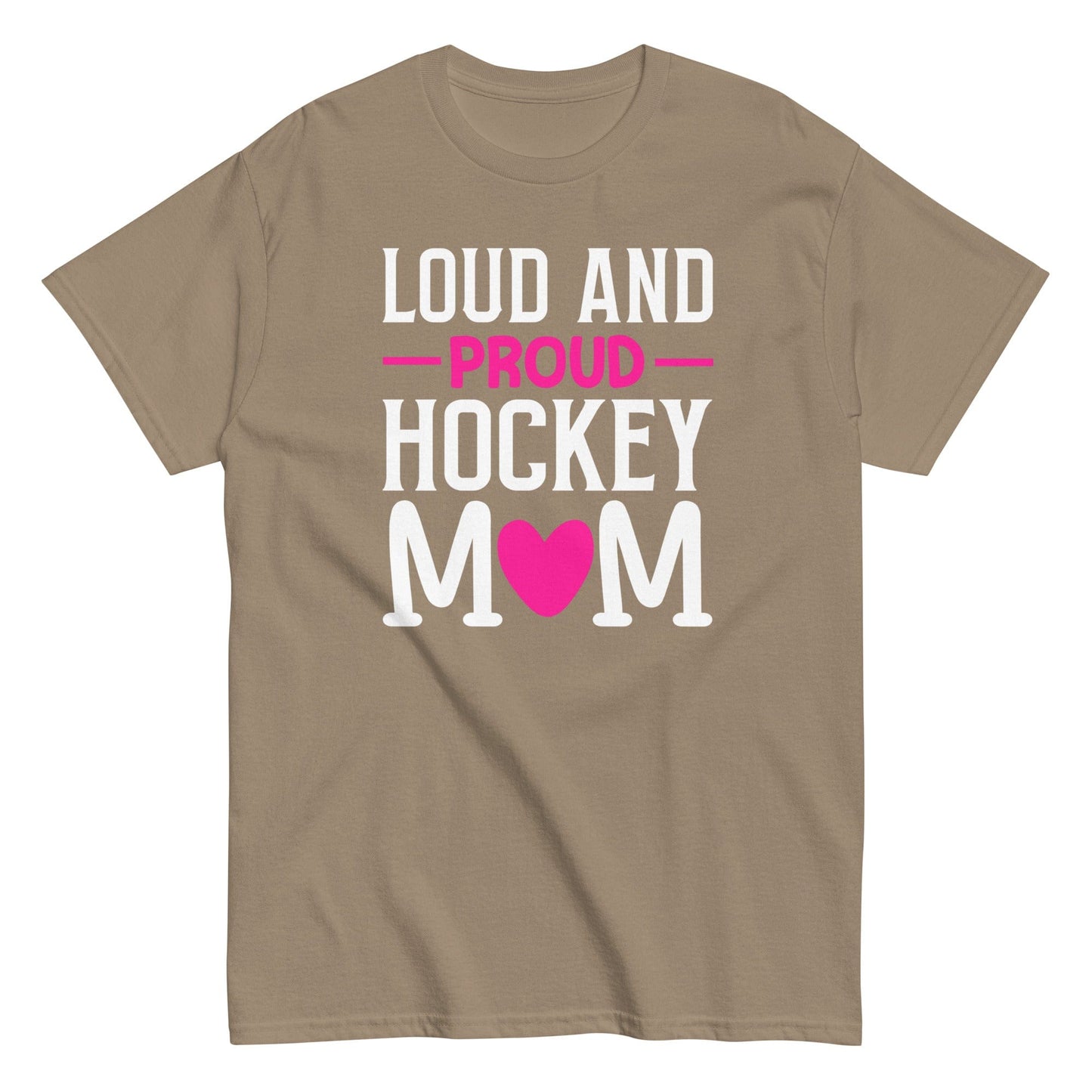 Loud and Proud Hockey Mom Shirt Brown Savana / S Spirit Gear Collective T-Shirt