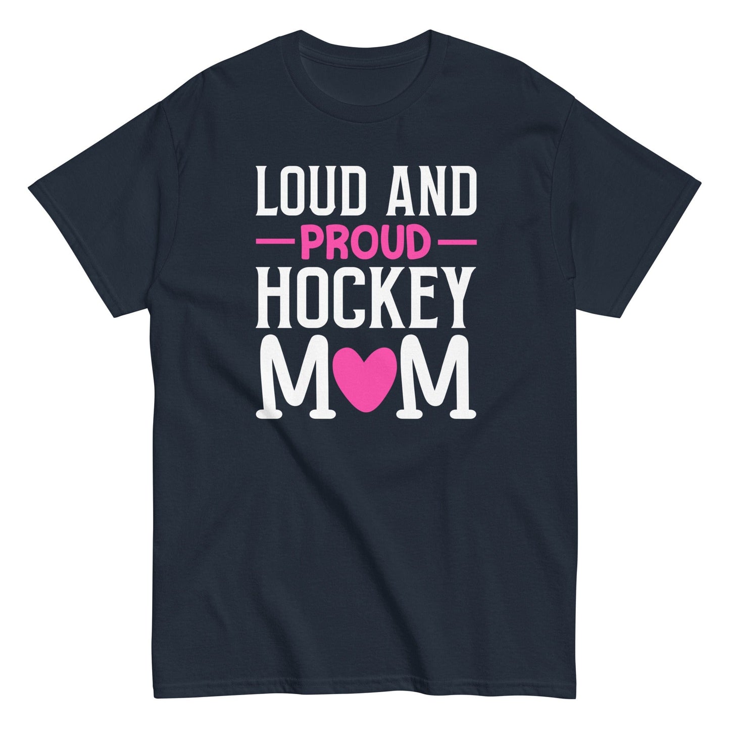 Loud and Proud Hockey Mom Shirt Navy / S Spirit Gear Collective T-Shirt