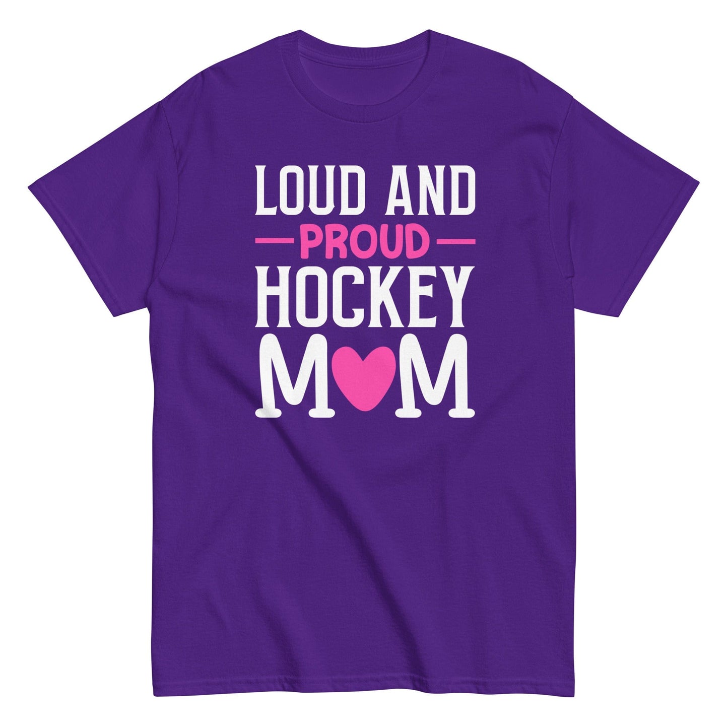 Loud and Proud Hockey Mom Shirt Purple / S Spirit Gear Collective T-Shirt