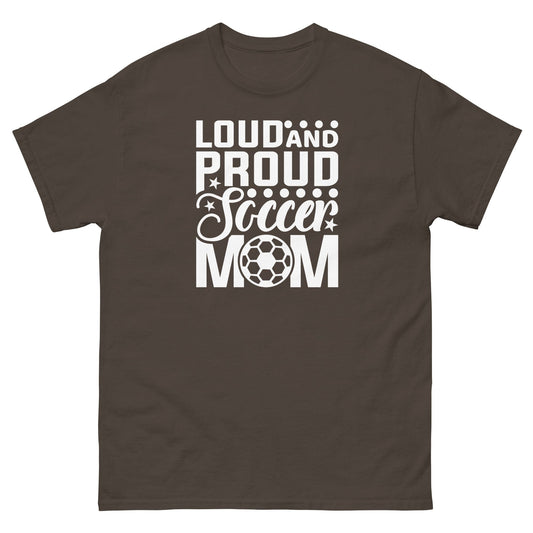 Loud and Proud Soccer Mom Shirt Dark Chocolate / S Spirit Gear Collective T-Shirt