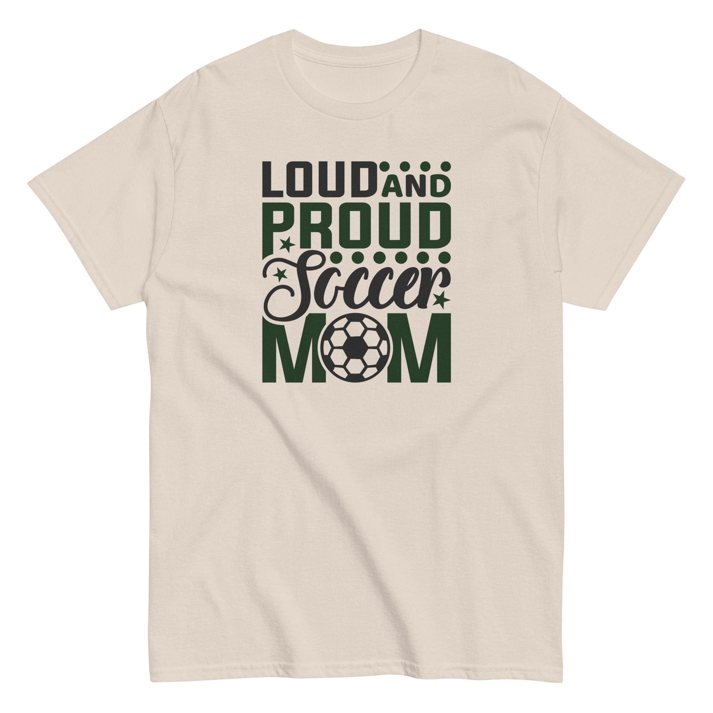 Loud and Proud Soccer Mom Shirt Natural / S Spirit Gear Collective T-Shirt