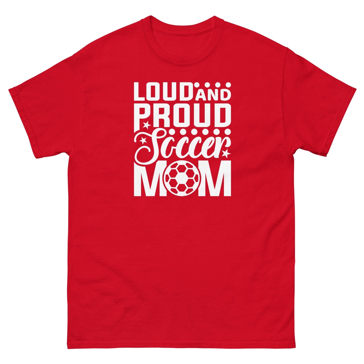 Loud and Proud Soccer Mom Shirt Red / S Spirit Gear Collective T-Shirt