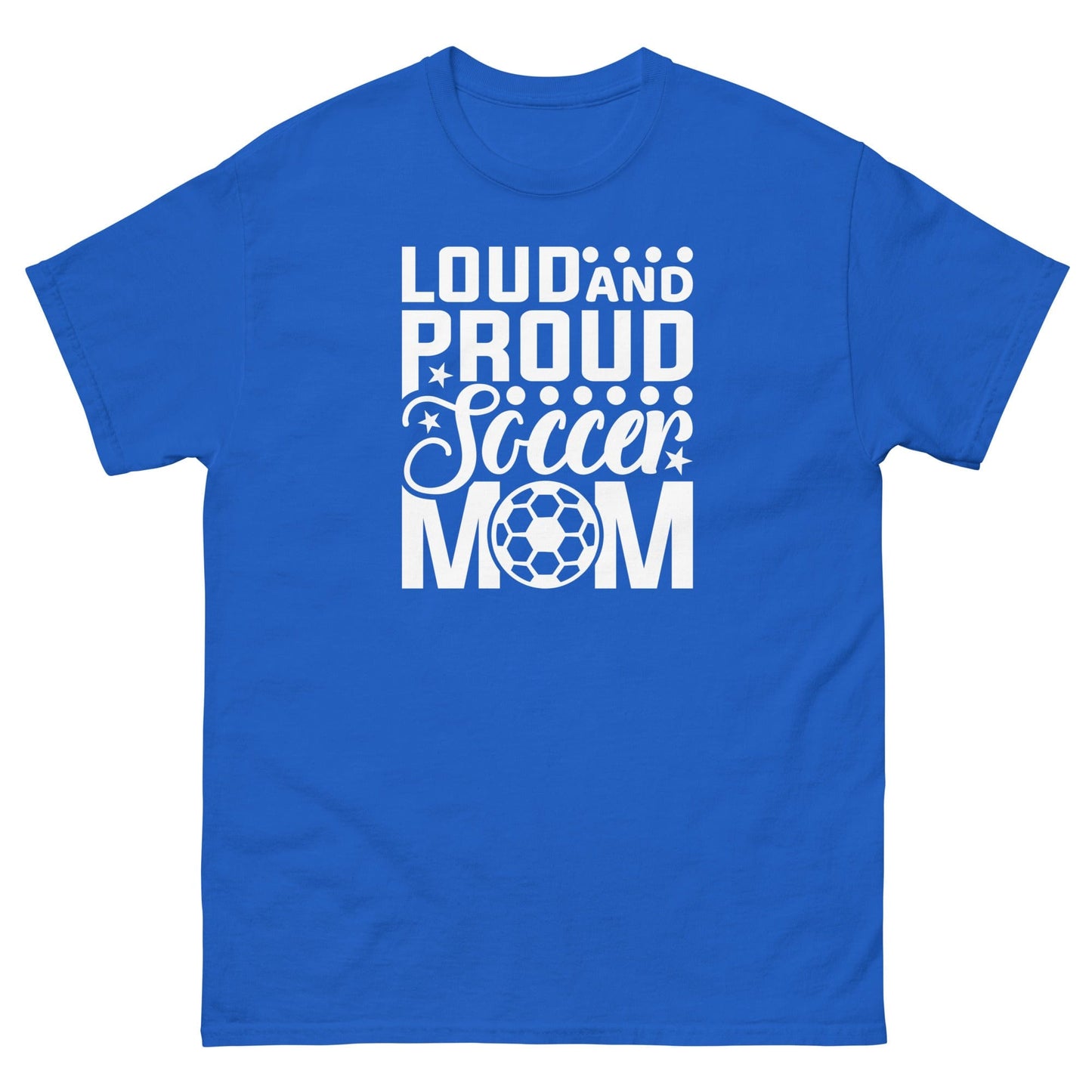 Loud and Proud Soccer Mom Shirt Royal / S Spirit Gear Collective T-Shirt
